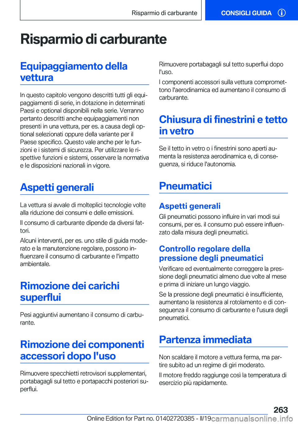 BMW X2 2019  Libretti Di Uso E manutenzione (in Italian) �R�i�s�p�a�r�m�i�o��d�i��c�a�r�b�u�r�a�n�t�e�E�q�u�i�p�a�g�g�i�a�m�e�n�t�o��d�e�l�l�a�v�e�t�t�u�r�a
�I�n��q�u�e�s�t�o��c�a�p�i�t�o�l�o��v�e�n�g�o�n�o��d�e�s�c�r�i�t�t�i��t�u�t�t�i��g�l�i��e�