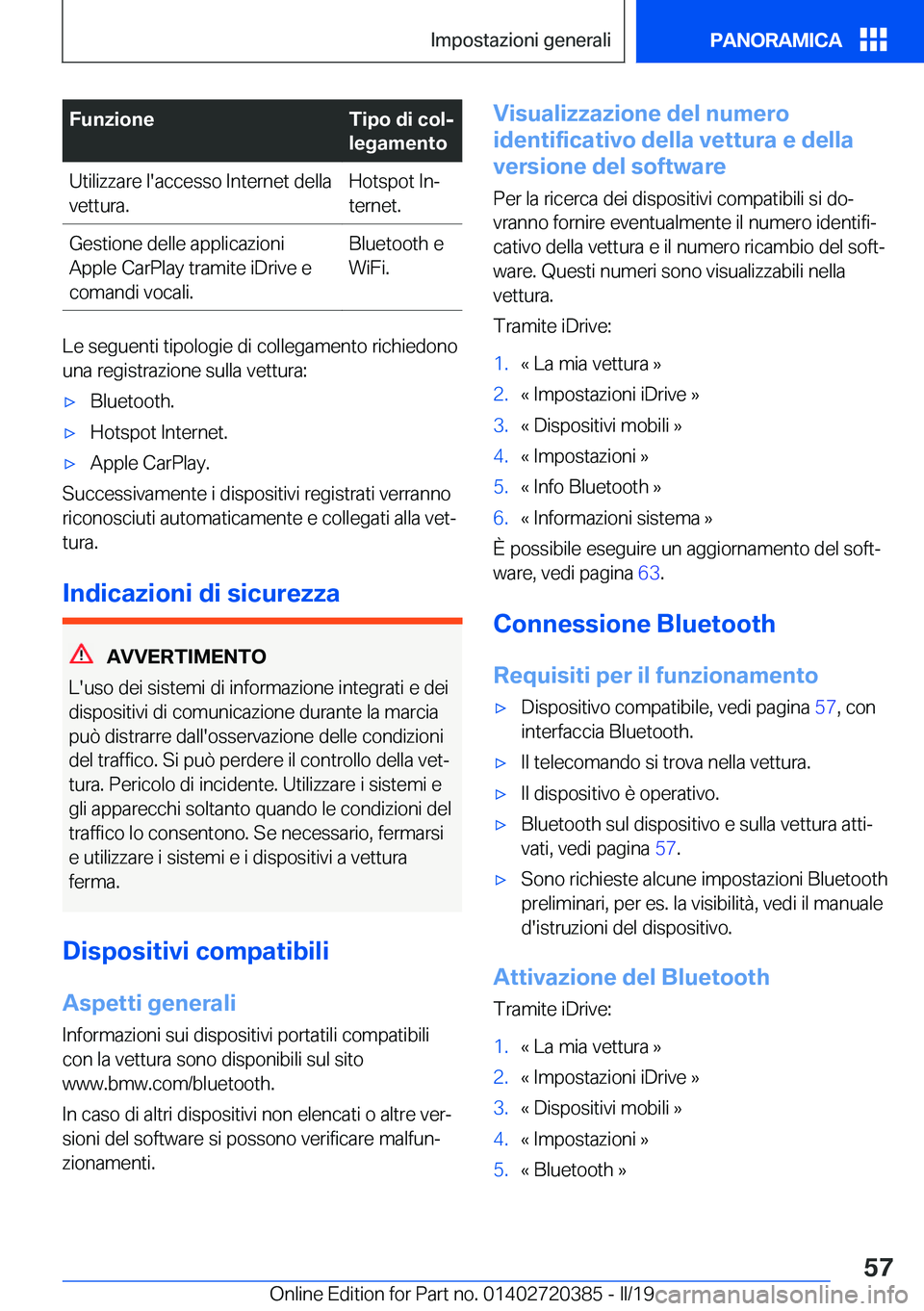BMW X2 2019  Libretti Di Uso E manutenzione (in Italian) �F�u�n�z�i�o�n�e�T�i�p�o��d�i��c�o�lj
�l�e�g�a�m�e�n�t�o�U�t�i�l�i�z�z�a�r�e��l�'�a�c�c�e�s�s�o��I�n�t�e�r�n�e�t��d�e�l�l�a
�v�e�t�t�u�r�a�.�H�o�t�s�p�o�t��I�nª
�t�e�r�n�e�t�.�G�e�s�t�i�o