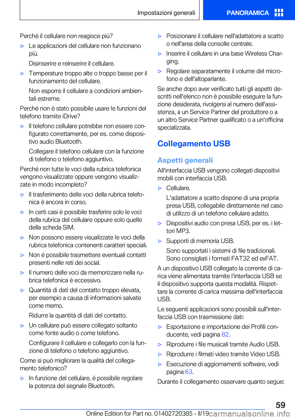 BMW X2 2019  Libretti Di Uso E manutenzione (in Italian) �P�e�r�c�h�é��i�l��c�e�l�l�u�l�a�r�e��n�o�n��r�e�a�g�i�s�c�e��p�i�