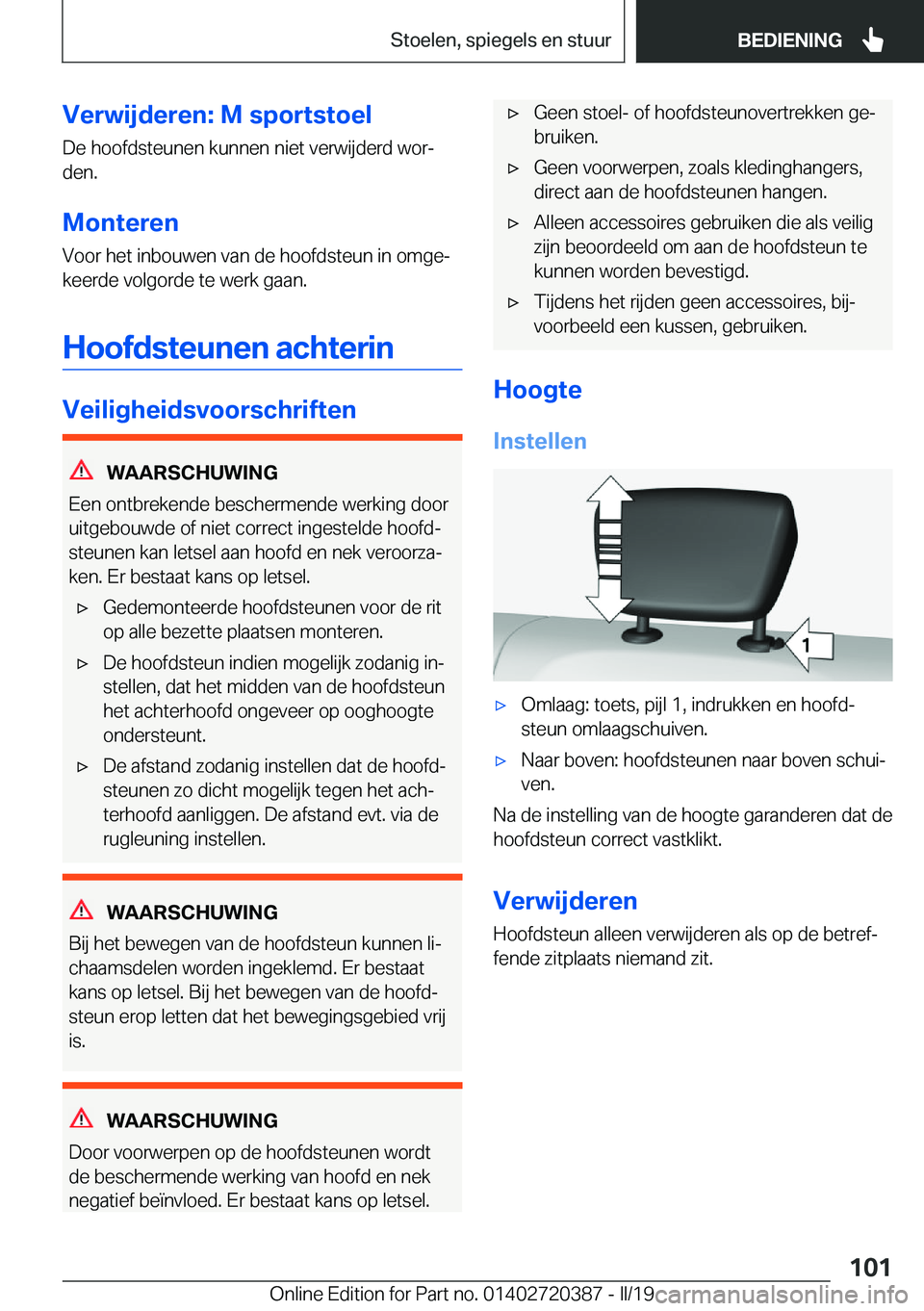 BMW X2 2019  Instructieboekjes (in Dutch) �V�e�r�w�i�j�d�e�r�e�n�:��M��s�p�o�r�t�s�t�o�e�l
�D�e��h�o�o�f�d�s�t�e�u�n�e�n��k�u�n�n�e�n��n�i�e�t��v�e�r�w�i�j�d�e�r�d��w�o�rj
�d�e�n�.
�M�o�n�t�e�r�e�n
�V�o�o�r��h�e�t��i�n�b�o�u�w�e�n�