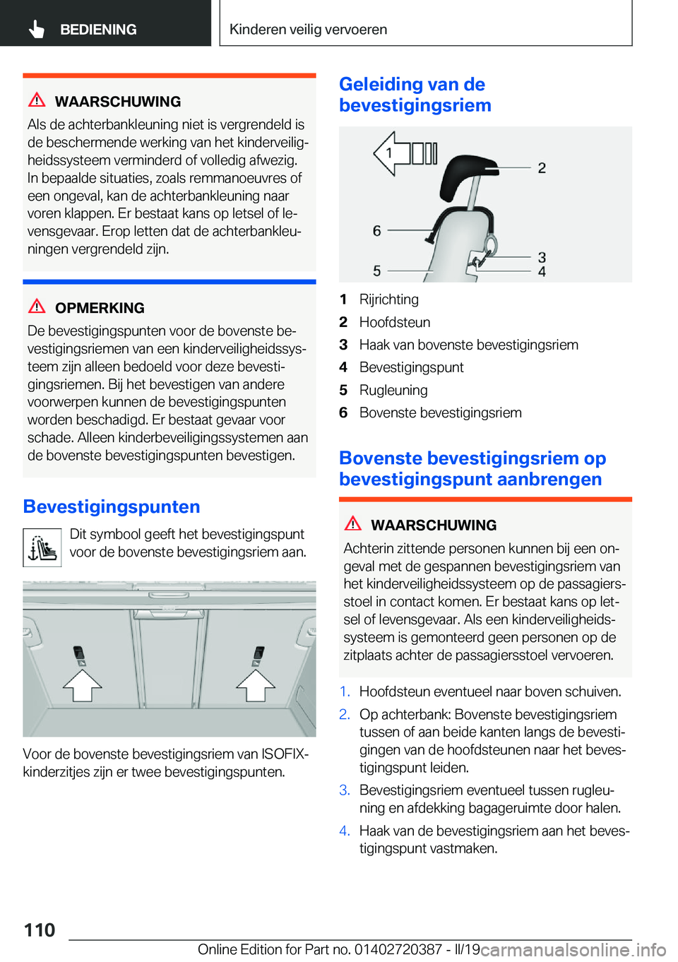 BMW X2 2019  Instructieboekjes (in Dutch) �W�A�A�R�S�C�H�U�W�I�N�G
�A�l�s��d�e��a�c�h�t�e�r�b�a�n�k�l�e�u�n�i�n�g��n�i�e�t��i�s��v�e�r�g�r�e�n�d�e�l�d��i�s �d�e��b�e�s�c�h�e�r�m�e�n�d�e��w�e�r�k�i�n�g��v�a�n��h�e�t��k�i�n�d�e�r�v�e