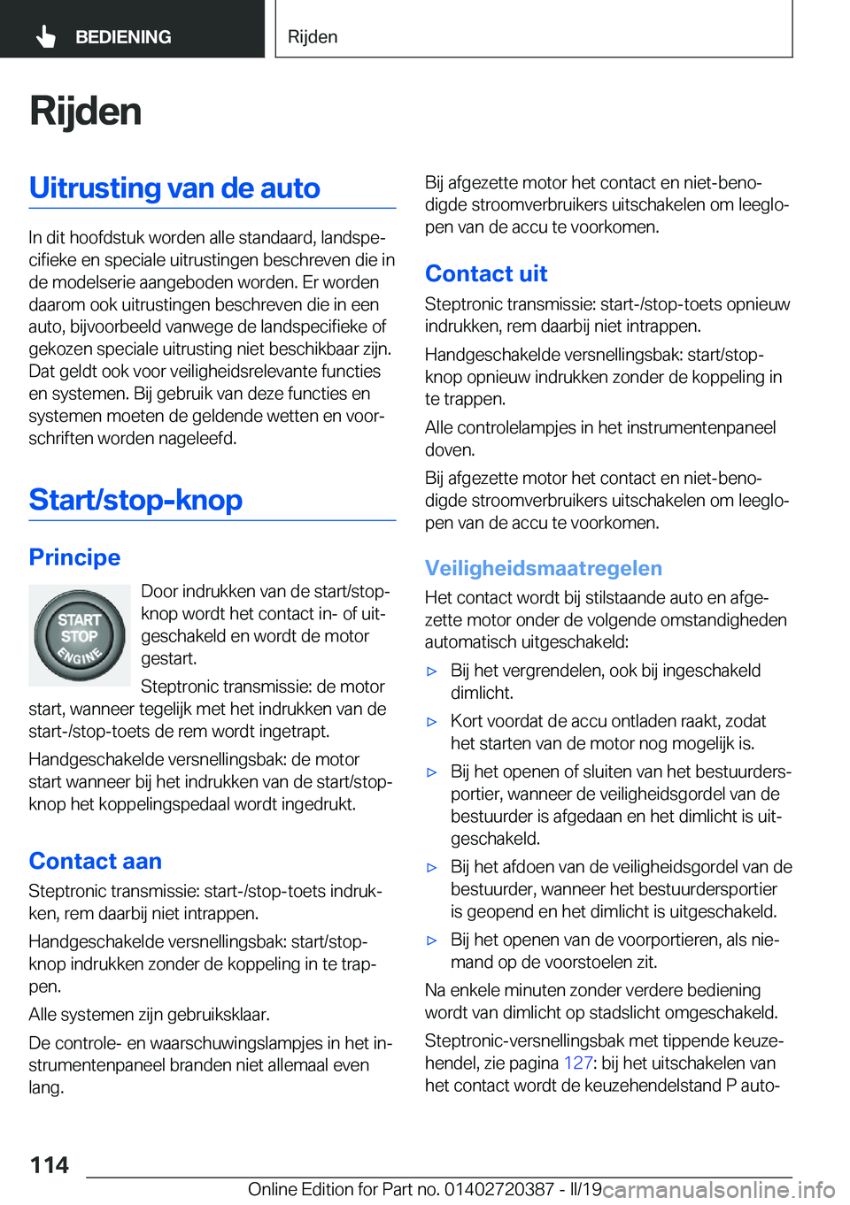 BMW X2 2019  Instructieboekjes (in Dutch) �R�i�j�d�e�n�U�i�t�r�u�s�t�i�n�g��v�a�n��d�e��a�u�t�o
�I�n��d�i�t��h�o�o�f�d�s�t�u�k��w�o�r�d�e�n��a�l�l�e��s�t�a�n�d�a�a�r�d�,��l�a�n�d�s�p�ej�c�i�f�i�e�k�e��e�n��s�p�e�c�i�a�l�e��u�i�t�
