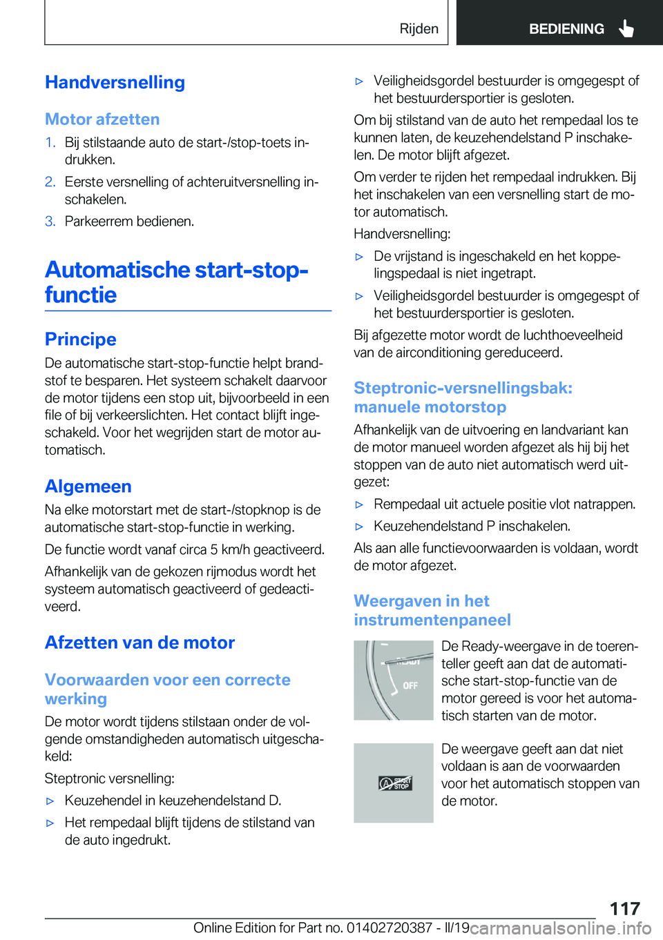 BMW X2 2019  Instructieboekjes (in Dutch) �H�a�n�d�v�e�r�s�n�e�l�l�i�n�g
�M�o�t�o�r��a�f�z�e�t�t�e�n�1�.�B�i�j��s�t�i�l�s�t�a�a�n�d�e��a�u�t�o��d�e��s�t�a�r�t�-�/�s�t�o�p�-�t�o�e�t�s��i�nj �d�r�u�k�k�e�n�.�2�.�E�e�r�s�t�e��v�e�r�s�n�e
