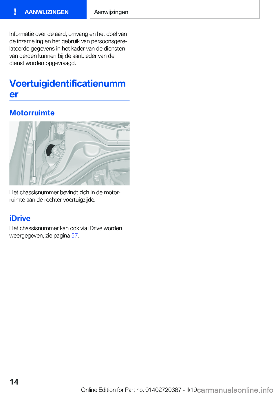 BMW X2 2019  Instructieboekjes (in Dutch) �I�n�f�o�r�m�a�t�i�e��o�v�e�r��d�e��a�a�r�d�,��o�m�v�a�n�g��e�n��h�e�t��d�o�e�l��v�a�n
�d�e��i�n�z�a�m�e�l�i�n�g��e�n��h�e�t��g�e�b�r�u�i�k��v�a�n��p�e�r�s�o�o�n�s�g�e�r�ej
�l�a�t�e�e�r
