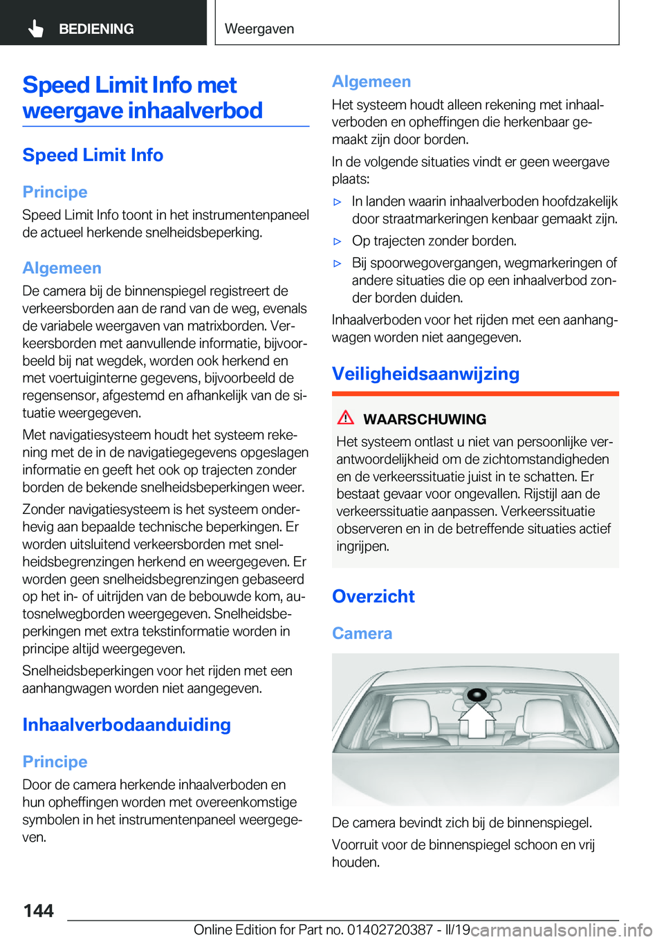 BMW X2 2019  Instructieboekjes (in Dutch) �S�p�e�e�d��L�i�m�i�t��I�n�f�o��m�e�t�w�e�e�r�g�a�v�e��i�n�h�a�a�l�v�e�r�b�o�d
�S�p�e�e�d��L�i�m�i�t��I�n�f�o
�P�r�i�n�c�i�p�e �S�p�e�e�d��L�i�m�i�t��I�n�f�o��t�o�o�n�t��i�n��h�e�t��i�n�s�