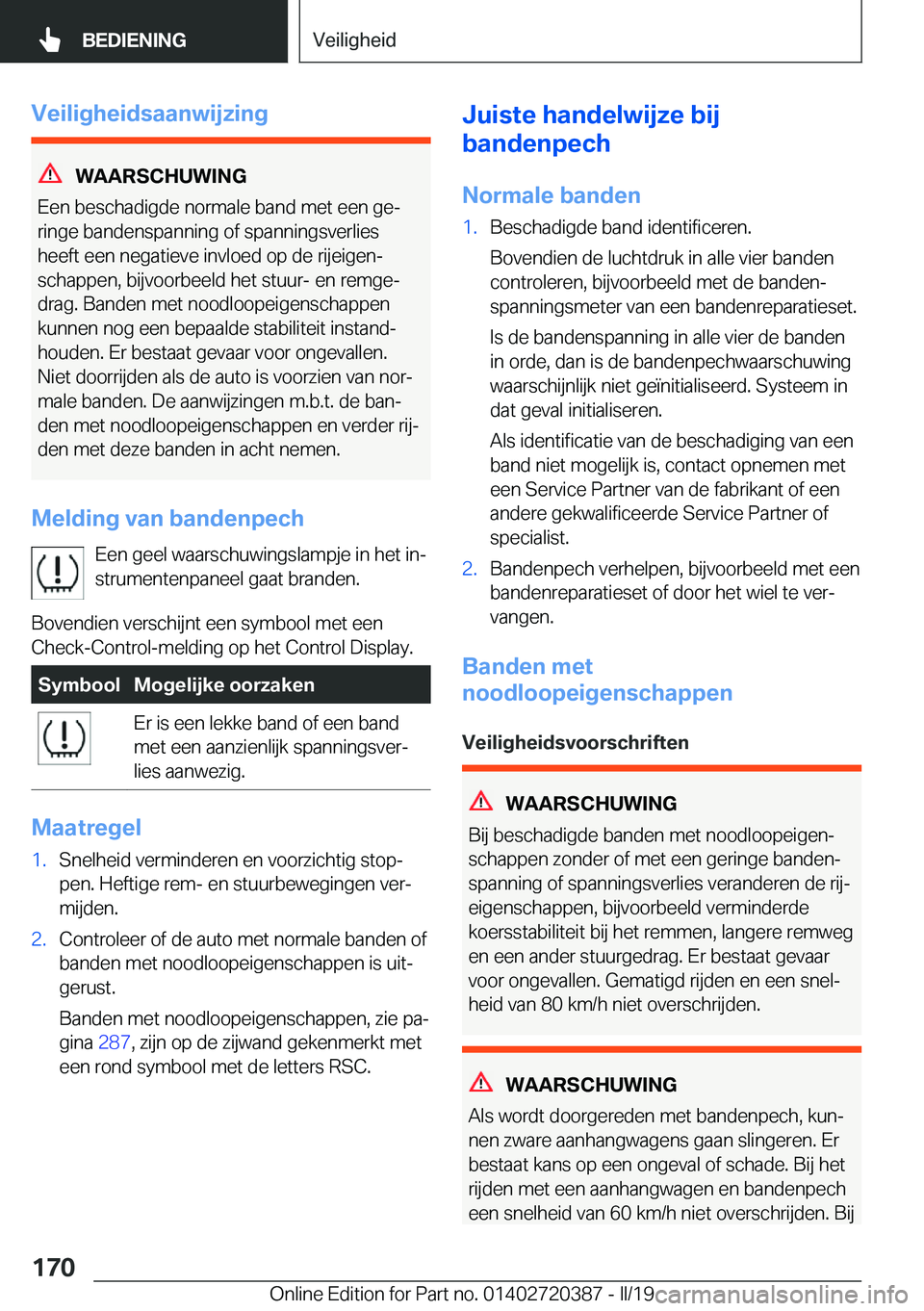 BMW X2 2019  Instructieboekjes (in Dutch) �V�e�i�l�i�g�h�e�i�d�s�a�a�n�w�i�j�z�i�n�g
�W�A�A�R�S�C�H�U�W�I�N�G
�E�e�n��b�e�s�c�h�a�d�i�g�d�e��n�o�r�m�a�l�e��b�a�n�d��m�e�t��e�e�n��g�ej
�r�i�n�g�e��b�a�n�d�e�n�s�p�a�n�n�i�n�g��o�f��s�