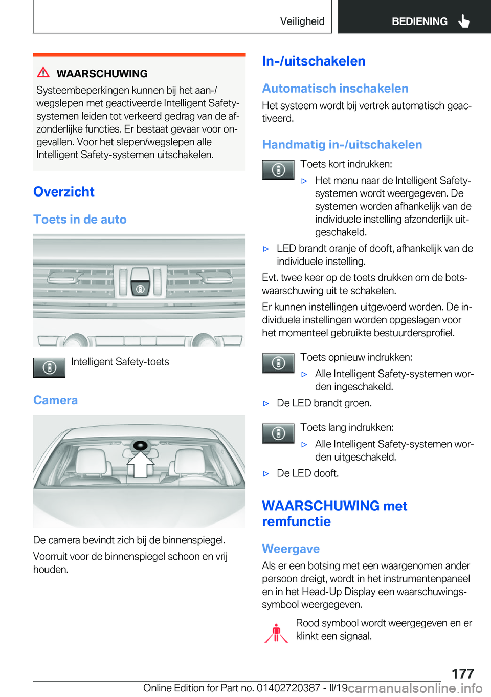 BMW X2 2019  Instructieboekjes (in Dutch) �W�A�A�R�S�C�H�U�W�I�N�G
�S�y�s�t�e�e�m�b�e�p�e�r�k�i�n�g�e�n��k�u�n�n�e�n��b�i�j��h�e�t��a�a�n�-�/
�w�e�g�s�l�e�p�e�n��m�e�t��g�e�a�c�t�i�v�e�e�r�d�e��I�n�t�e�l�l�i�g�e�n�t��S�a�f�e�t�y�- �s�