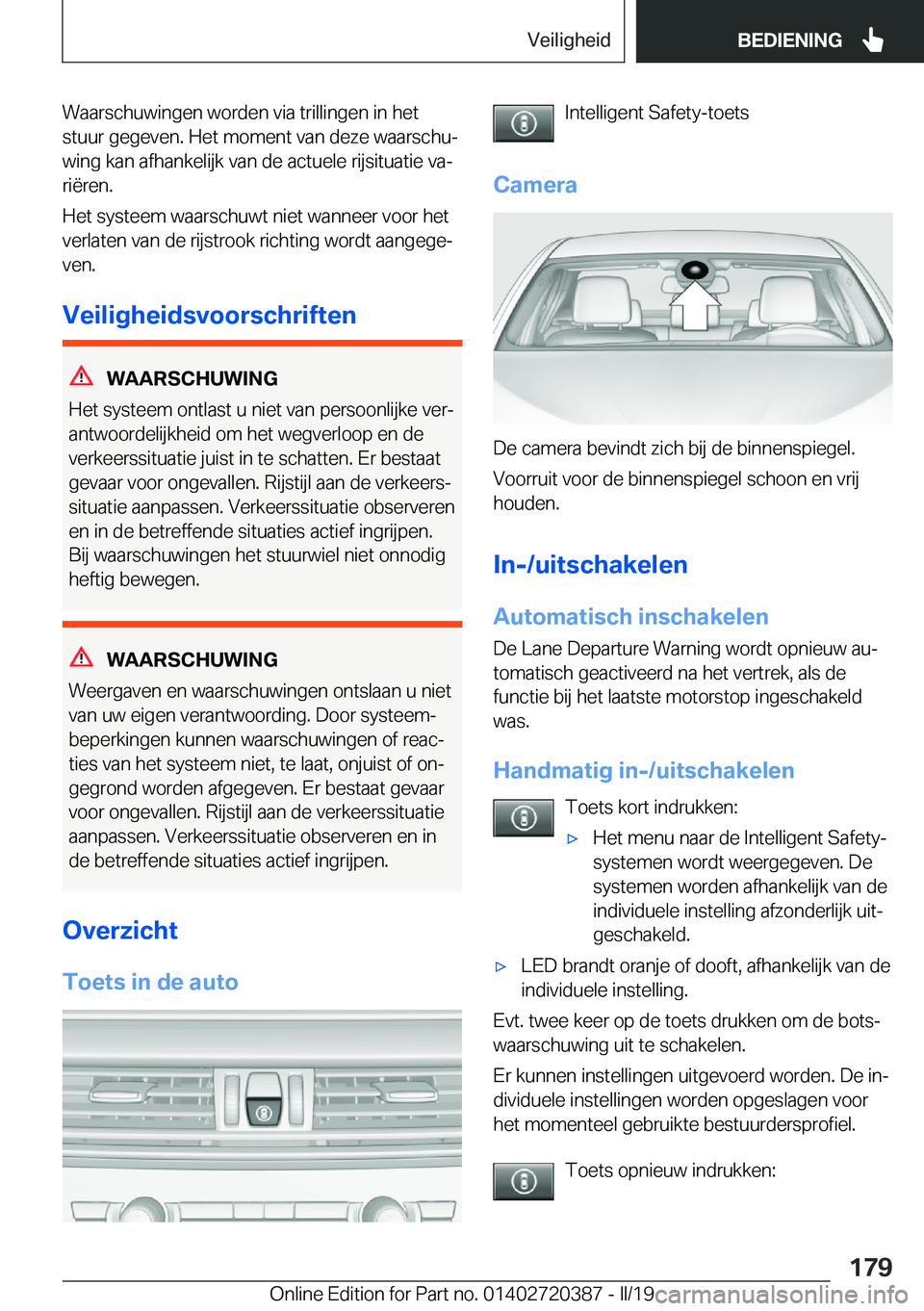 BMW X2 2019  Instructieboekjes (in Dutch) �W�a�a�r�s�c�h�u�w�i�n�g�e�n��w�o�r�d�e�n��v�i�a��t�r�i�l�l�i�n�g�e�n��i�n��h�e�t
�s�t�u�u�r��g�e�g�e�v�e�n�.��H�e�t��m�o�m�e�n�t��v�a�n��d�e�z�e��w�a�a�r�s�c�h�uj �w�i�n�g��k�a�n��a�f�h