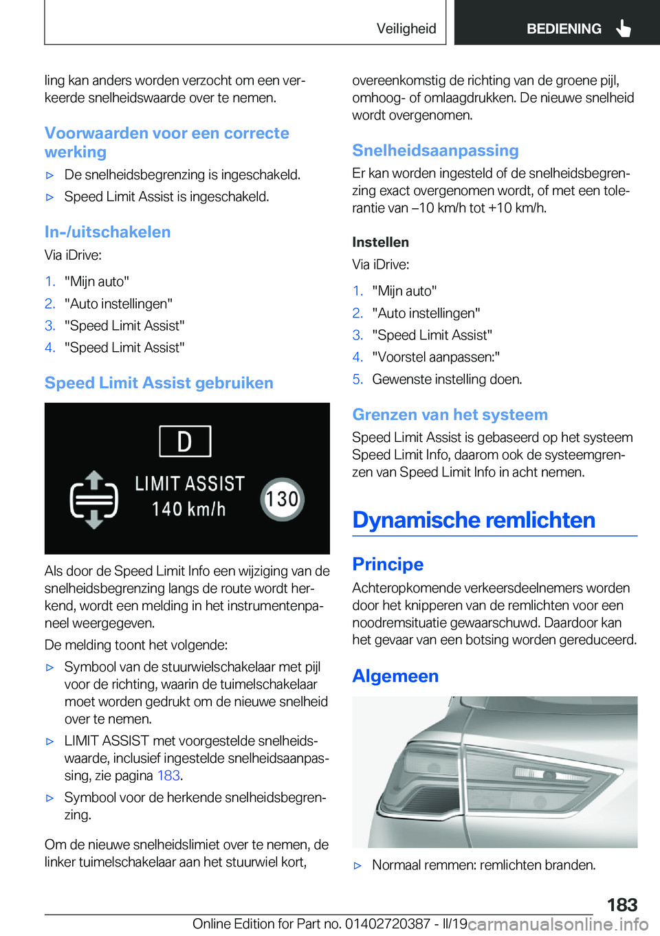 BMW X2 2019  Instructieboekjes (in Dutch) �l�i�n�g��k�a�n��a�n�d�e�r�s��w�o�r�d�e�n��v�e�r�z�o�c�h�t��o�m��e�e�n��v�e�rj
�k�e�e�r�d�e��s�n�e�l�h�e�i�d�s�w�a�a�r�d�e��o�v�e�r��t�e��n�e�m�e�n�.
�V�o�o�r�w�a�a�r�d�e�n��v�o�o�r��e�e
