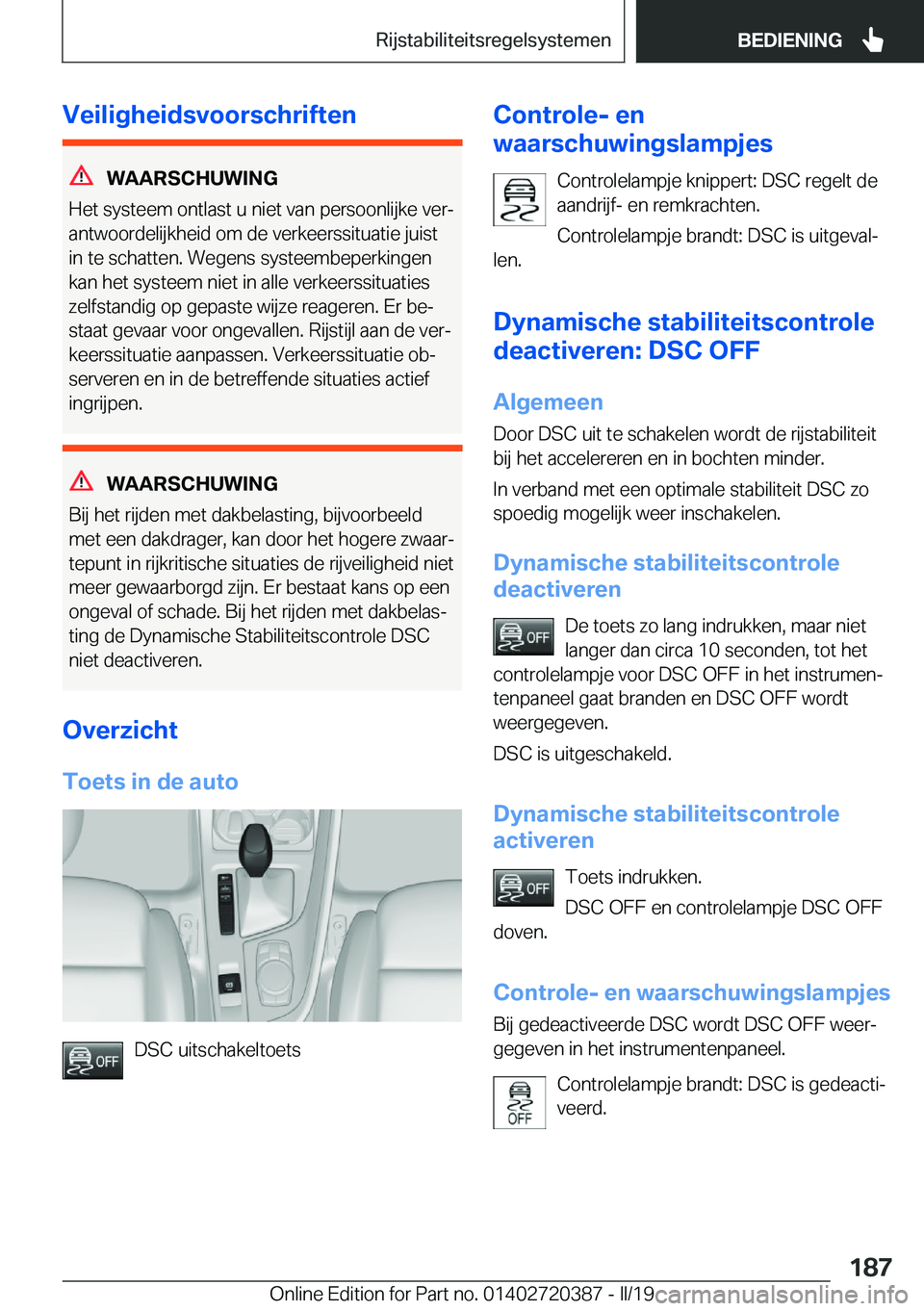 BMW X2 2019  Instructieboekjes (in Dutch) �V�e�i�l�i�g�h�e�i�d�s�v�o�o�r�s�c�h�r�i�f�t�e�n
�W�A�A�R�S�C�H�U�W�I�N�G
�H�e�t��s�y�s�t�e�e�m��o�n�t�l�a�s�t��u��n�i�e�t��v�a�n��p�e�r�s�o�o�n�l�i�j�k�e��v�e�rj
�a�n�t�w�o�o�r�d�e�l�i�j�k�h�