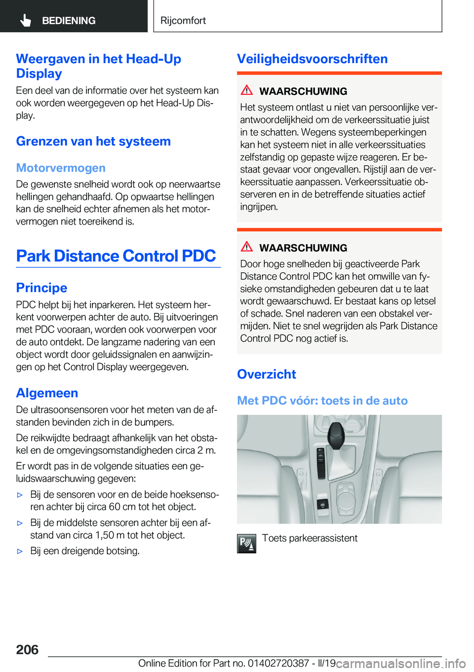 BMW X2 2019  Instructieboekjes (in Dutch) �W�e�e�r�g�a�v�e�n��i�n��h�e�t��H�e�a�d�-�U�p
�D�i�s�p�l�a�y
�E�e�n��d�e�e�l��v�a�n��d�e��i�n�f�o�r�m�a�t�i�e��o�v�e�r��h�e�t��s�y�s�t�e�e�m��k�a�n�o�o�k��w�o�r�d�e�n��w�e�e�r�g�e�g�e�v�e