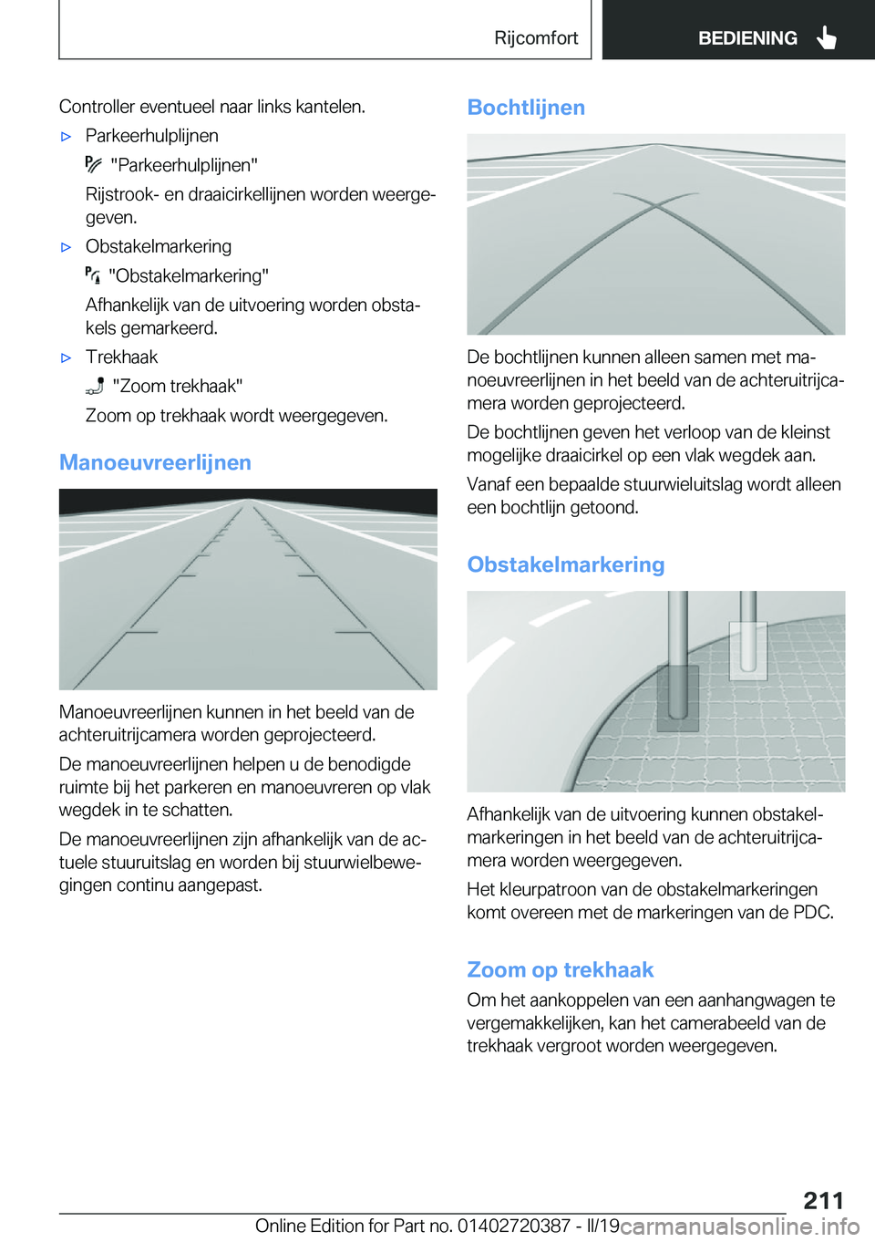 BMW X2 2019  Instructieboekjes (in Dutch) �C�o�n�t�r�o�l�l�e�r��e�v�e�n�t�u�e�e�l��n�a�a�r��l�i�n�k�s��k�a�n�t�e�l�e�n�.'x�P�a�r�k�e�e�r�h�u�l�p�l�i�j�n�e�n
����P�a�r�k�e�e�r�h�u�l�p�l�i�j�n�e�n�
�R�i�j�s�t�r�o�o�k�-��e�n��d�r�a