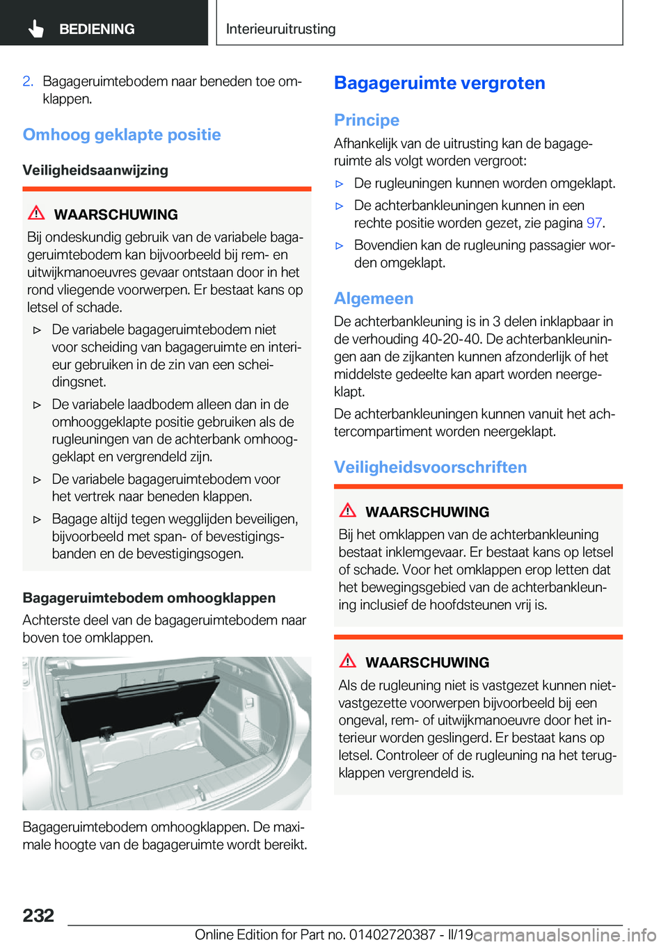 BMW X2 2019  Instructieboekjes (in Dutch) �2�.�B�a�g�a�g�e�r�u�i�m�t�e�b�o�d�e�m��n�a�a�r��b�e�n�e�d�e�n��t�o�e��o�mj
�k�l�a�p�p�e�n�.
�O�m�h�o�o�g��g�e�k�l�a�p�t�e��p�o�s�i�t�i�e
�V�e�i�l�i�g�h�e�i�d�s�a�a�n�w�i�j�z�i�n�g
�W�A�A�R�S�C