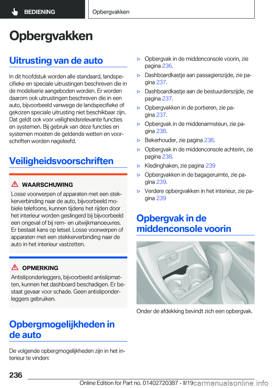 BMW X2 2019  Instructieboekjes (in Dutch) �O�p�b�e�r�g�v�a�k�k�e�n�U�i�t�r�u�s�t�i�n�g��v�a�n��d�e��a�u�t�o
�I�n��d�i�t��h�o�o�f�d�s�t�u�k��w�o�r�d�e�n��a�l�l�e��s�t�a�n�d�a�a�r�d�,��l�a�n�d�s�p�ej�c�i�f�i�e�k�e��e�n��s�p�e�c�i�a�