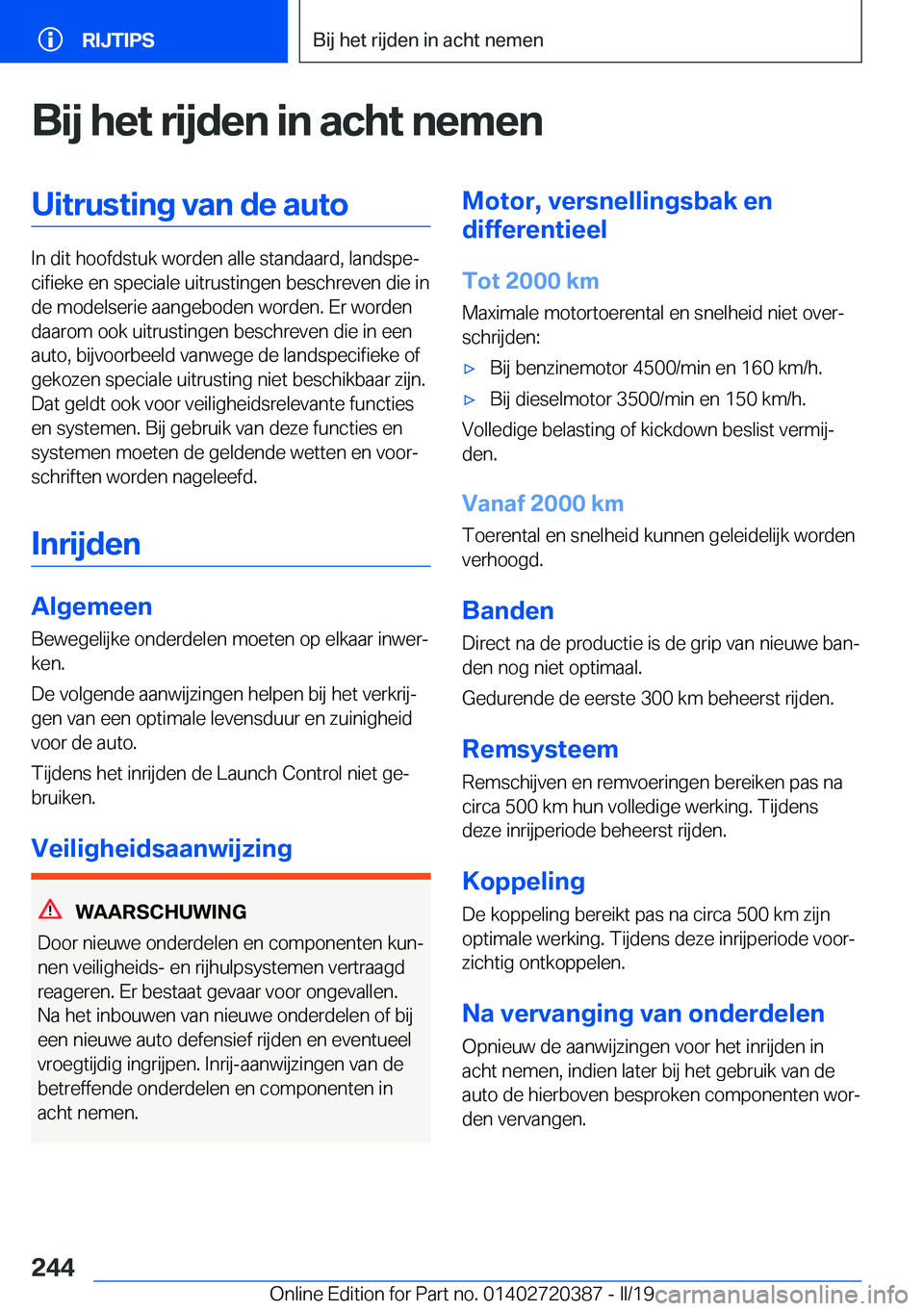 BMW X2 2019  Instructieboekjes (in Dutch) �B�i�j��h�e�t��r�i�j�d�e�n��i�n��a�c�h�t��n�e�m�e�n�U�i�t�r�u�s�t�i�n�g��v�a�n��d�e��a�u�t�o
�I�n��d�i�t��h�o�o�f�d�s�t�u�k��w�o�r�d�e�n��a�l�l�e��s�t�a�n�d�a�a�r�d�,��l�a�n�d�s�p�ej�c�