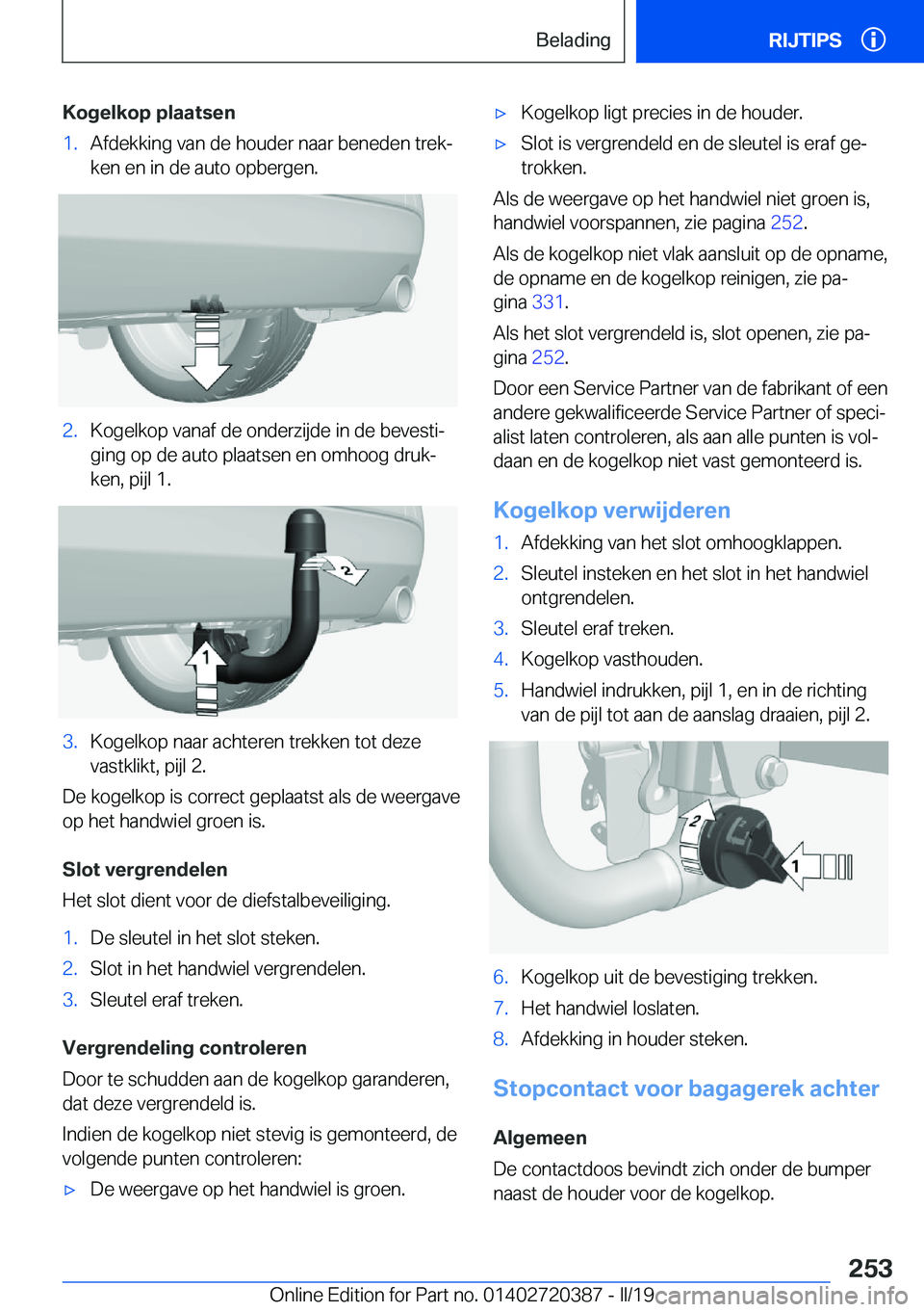 BMW X2 2019  Instructieboekjes (in Dutch) �K�o�g�e�l�k�o�p��p�l�a�a�t�s�e�n�1�.�A�f�d�e�k�k�i�n�g��v�a�n��d�e��h�o�u�d�e�r��n�a�a�r��b�e�n�e�d�e�n��t�r�e�kj
�k�e�n��e�n��i�n��d�e��a�u�t�o��o�p�b�e�r�g�e�n�.�2�.�K�o�g�e�l�k�o�p��