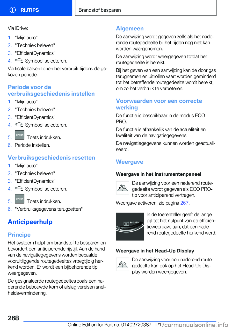 BMW X2 2019  Instructieboekjes (in Dutch) �V�i�a��i�D�r�i�v�e�:�1�.��M�i�j�n��a�u�t�o��2�.��T�e�c�h�n�i�e�k��b�e�l�e�v�e�n��3�.��E�f�f�i�c�i�e�n�t�D�y�n�a�m�i�c�s��4�.���S�y�m�b�o�o�l��s�e�l�e�c�t�e�r�e�n�.
�V�e�r�t�i�c�a�l�e��b�