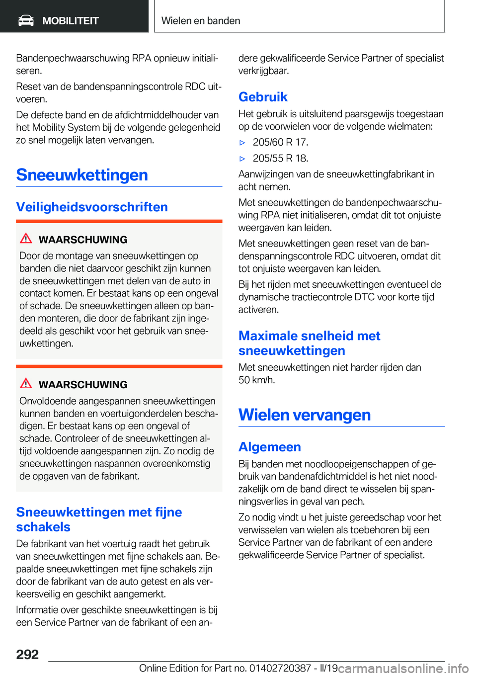 BMW X2 2019  Instructieboekjes (in Dutch) �B�a�n�d�e�n�p�e�c�h�w�a�a�r�s�c�h�u�w�i�n�g��R�P�A��o�p�n�i�e�u�w��i�n�i�t�i�a�l�ij�s�e�r�e�n�.
�R�e�s�e�t��v�a�n��d�e��b�a�n�d�e�n�s�p�a�n�n�i�n�g�s�c�o�n�t�r�o�l�e��R�D�C��u�i�tj �v�o�e�r