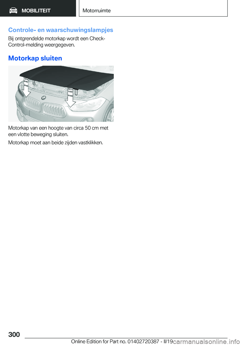 BMW X2 2019  Instructieboekjes (in Dutch) �C�o�n�t�r�o�l�e�-��e�n��w�a�a�r�s�c�h�u�w�i�n�g�s�l�a�m�p�j�e�s�B�i�j��o�n�t�g�r�e�n�d�e�l�d�e��m�o�t�o�r�k�a�p��w�o�r�d�t��e�e�n��C�h�e�c�k�-�C�o�n�t�r�o�l�-�m�e�l�d�i�n�g��w�e�e�r�g�e�g�e�v