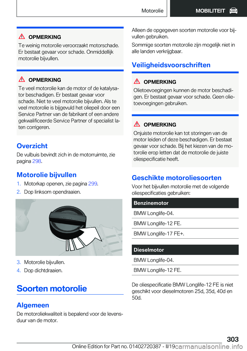 BMW X2 2019  Instructieboekjes (in Dutch) �O�P�M�E�R�K�I�N�G
�T�e��w�e�i�n�i�g��m�o�t�o�r�o�l�i�e��v�e�r�o�o�r�z�a�a�k�t��m�o�t�o�r�s�c�h�a�d�e�. �E�r��b�e�s�t�a�a�t��g�e�v�a�a�r��v�o�o�r��s�c�h�a�d�e�.��O�n�m�i�d�d�e�l�l�i�j�k
�m�o�