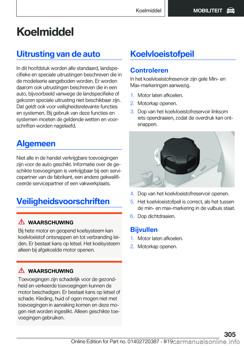 BMW X2 2019  Instructieboekjes (in Dutch) �K�o�e�l�m�i�d�d�e�l�U�i�t�r�u�s�t�i�n�g��v�a�n��d�e��a�u�t�o
�I�n��d�i�t��h�o�o�f�d�s�t�u�k��w�o�r�d�e�n��a�l�l�e��s�t�a�n�d�a�a�r�d�,��l�a�n�d�s�p�ej�c�i�f�i�e�k�e��e�n��s�p�e�c�i�a�l�e�