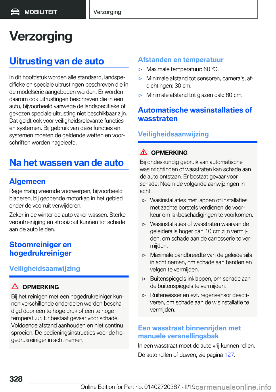 BMW X2 2019  Instructieboekjes (in Dutch) �V�e�r�z�o�r�g�i�n�g�U�i�t�r�u�s�t�i�n�g��v�a�n��d�e��a�u�t�o
�I�n��d�i�t��h�o�o�f�d�s�t�u�k��w�o�r�d�e�n��a�l�l�e��s�t�a�n�d�a�a�r�d�,��l�a�n�d�s�p�ej�c�i�f�i�e�k�e��e�n��s�p�e�c�i�a�l�e�