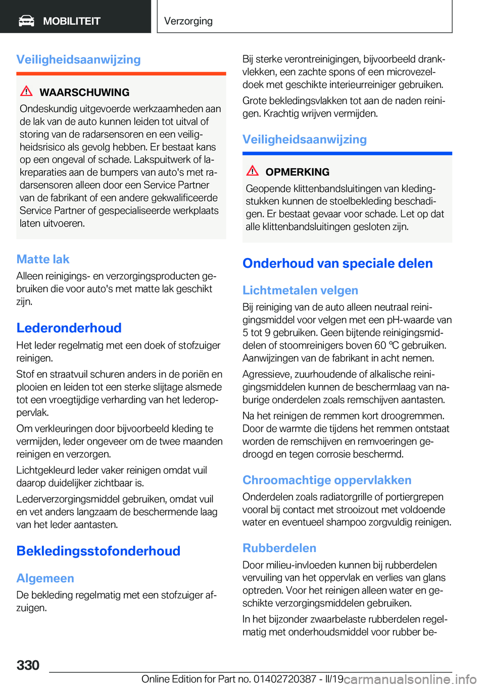BMW X2 2019  Instructieboekjes (in Dutch) �V�e�i�l�i�g�h�e�i�d�s�a�a�n�w�i�j�z�i�n�g
�W�A�A�R�S�C�H�U�W�I�N�G
�O�n�d�e�s�k�u�n�d�i�g��u�i�t�g�e�v�o�e�r�d�e��w�e�r�k�z�a�a�m�h�e�d�e�n��a�a�n
�d�e��l�a�k��v�a�n��d�e��a�u�t�o��k�u�n�n�e�