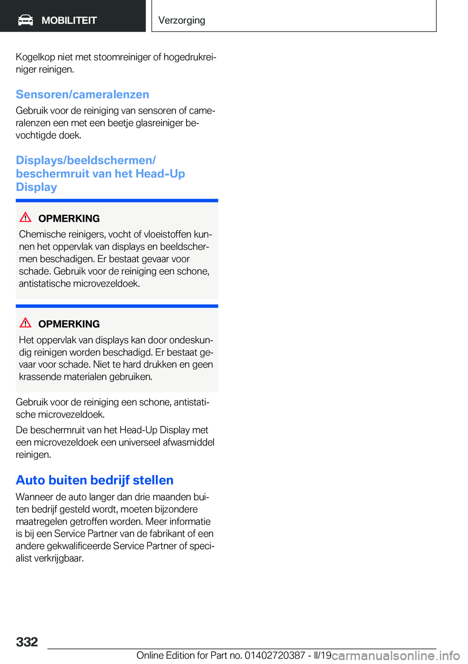 BMW X2 2019  Instructieboekjes (in Dutch) �K�o�g�e�l�k�o�p��n�i�e�t��m�e�t��s�t�o�o�m�r�e�i�n�i�g�e�r��o�f��h�o�g�e�d�r�u�k�r�e�ij�n�i�g�e�r��r�e�i�n�i�g�e�n�.
�S�e�n�s�o�r�e�n�/�c�a�m�e�r�a�l�e�n�z�e�n
�G�e�b�r�u�i�k��v�o�o�r��d�e�