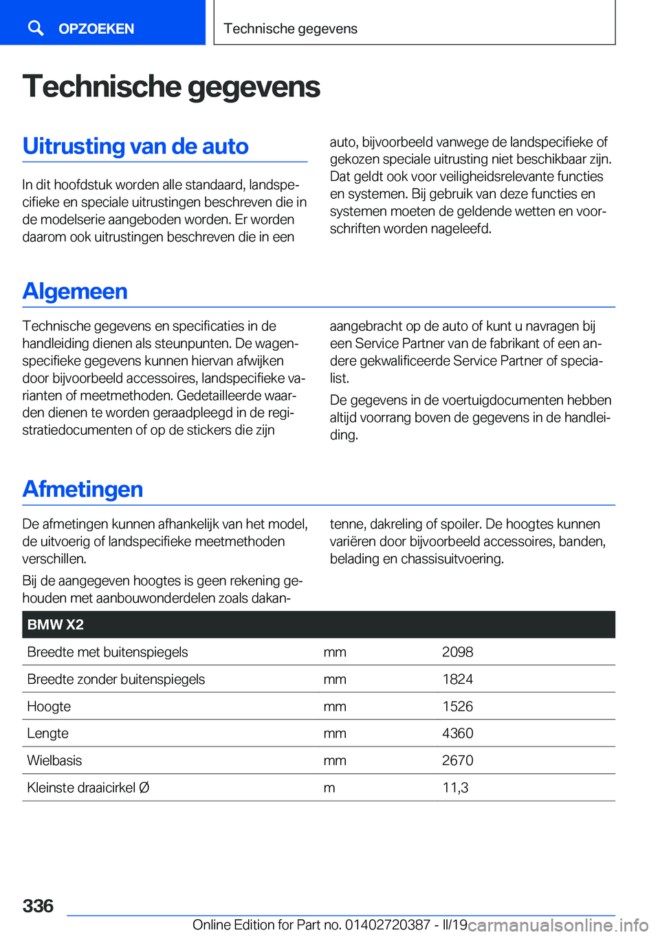 BMW X2 2019  Instructieboekjes (in Dutch) �T�e�c�h�n�i�s�c�h�e��g�e�g�e�v�e�n�s�U�i�t�r�u�s�t�i�n�g��v�a�n��d�e��a�u�t�o
�I�n��d�i�t��h�o�o�f�d�s�t�u�k��w�o�r�d�e�n��a�l�l�e��s�t�a�n�d�a�a�r�d�,��l�a�n�d�s�p�ej�c�i�f�i�e�k�e��e�n�