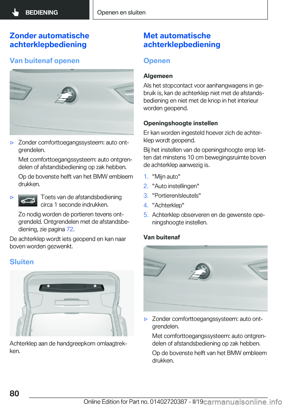 BMW X2 2019  Instructieboekjes (in Dutch) �Z�o�n�d�e�r��a�u�t�o�m�a�t�i�s�c�h�e
�a�c�h�t�e�r�k�l�e�p�b�e�d�i�e�n�i�n�g
�V�a�n��b�u�i�t�e�n�a�f��o�p�e�n�e�n'x�Z�o�n�d�e�r��c�o�m�f�o�r�t�t�o�e�g�a�n�g�s�s�y�s�t�e�e�m�:��a�u�t�o��o�n�t