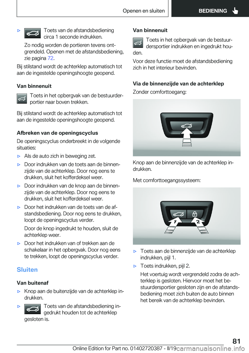 BMW X2 2019  Instructieboekjes (in Dutch) 'x�T�o�e�t�s��v�a�n��d�e��a�f�s�t�a�n�d�s�b�e�d�i�e�n�i�n�g
�c�i�r�c�a��1��s�e�c�o�n�d�e��i�n�d�r�u�k�k�e�n�.
�Z�o��n�o�d�i�g��w�o�r�d�e�n��d�e��p�o�r�t�i�e�r�e�n��t�e�v�e�n�s��o�n�tj