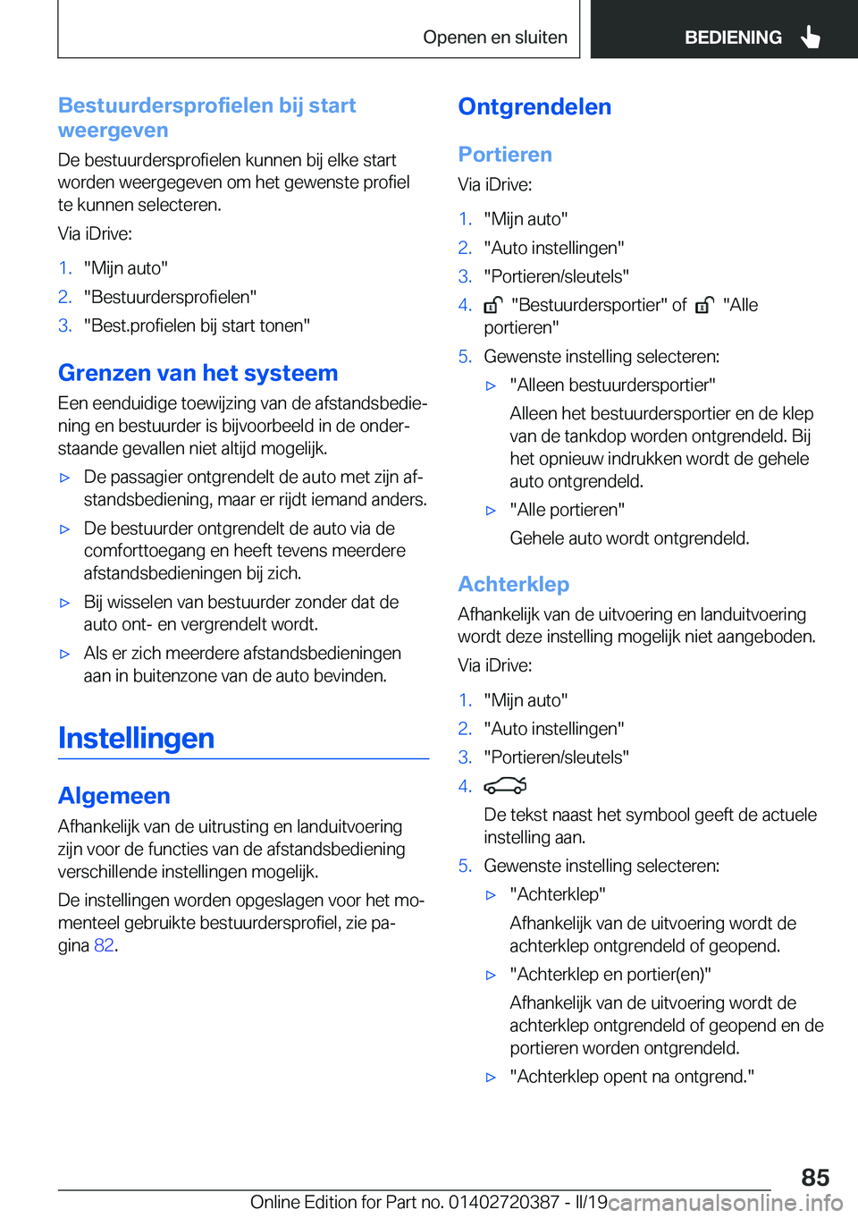 BMW X2 2019  Instructieboekjes (in Dutch) �B�e�s�t�u�u�r�d�e�r�s�p�r�o�f�i�e�l�e�n��b�i�j��s�t�a�r�t
�w�e�e�r�g�e�v�e�n
�D�e��b�e�s�t�u�u�r�d�e�r�s�p�r�o�f�i�e�l�e�n��k�u�n�n�e�n��b�i�j��e�l�k�e��s�t�a�r�t
�w�o�r�d�e�n��w�e�e�r�g�e�g�