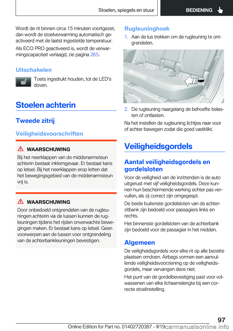 BMW X2 2019  Instructieboekjes (in Dutch) �W�o�r�d�t��d�e��r�i�t��b�i�n�n�e�n��c�i�r�c�a��1�5��m�i�n�u�t�e�n��v�o�o�r�t�g�e�z�e�t�,
�d�a�n��w�o�r�d�t��d�e��s�t�o�e�l�v�e�r�w�a�r�m�i�n�g��a�u�t�o�m�a�t�i�s�c�h��g�ej
�a�c�t�i�v�e�e