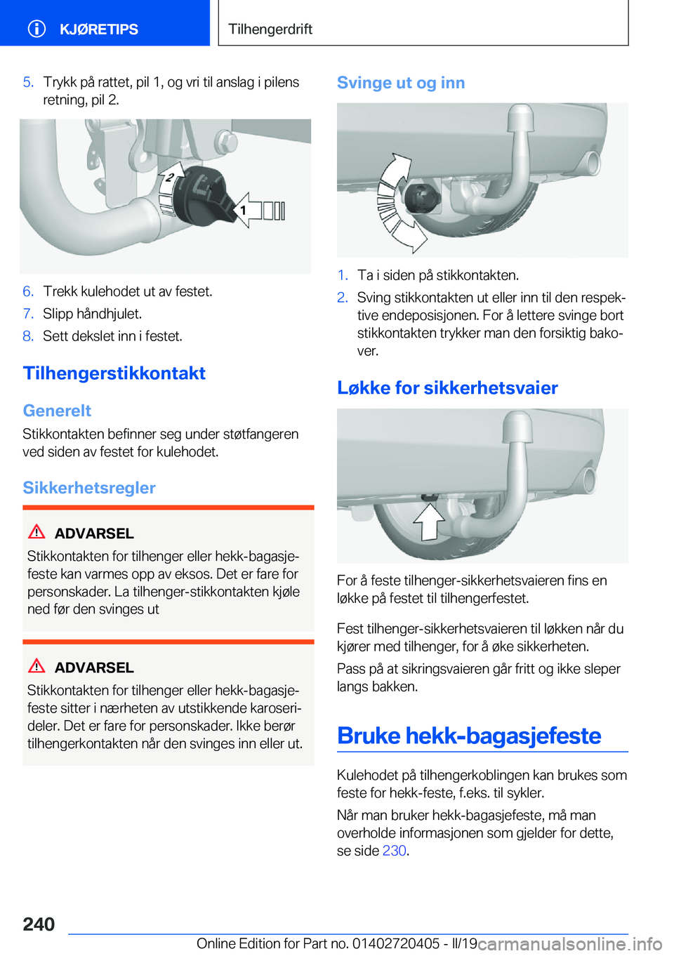 BMW X2 2019  InstruksjonsbØker (in Norwegian) �5�.�T�r�y�k�k��p�å��r�a�t�t�e�t�,��p�i�l��1�,��o�g��v�r�i��t�i�l��a�n�s�l�a�g��i��p�i�l�e�n�s
�r�e�t�n�i�n�g�,��p�i�l��2�.�6�.�T�r�e�k�k��k�u�l�e�h�o�d�e�t��u�t��a�v��f�e�s�t�e�t�.�7