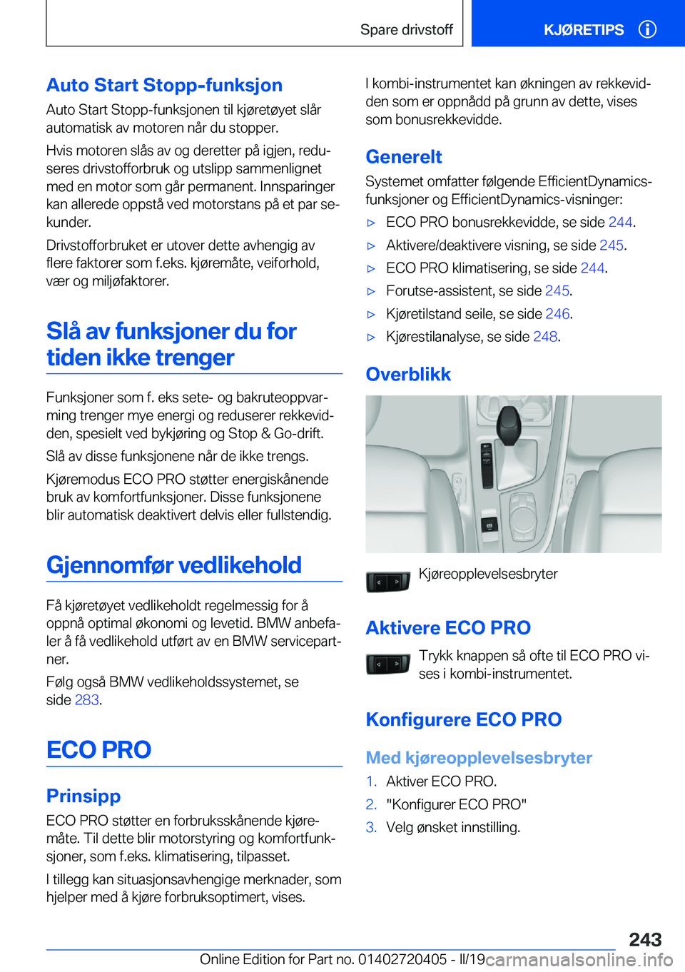 BMW X2 2019  InstruksjonsbØker (in Norwegian) �A�u�t�o��S�t�a�r�t��S�t�o�p�p�-�f�u�n�k�s�j�o�n
�A�u�t�o��S�t�a�r�t��S�t�o�p�p�-�f�u�n�k�s�j�o�n�e�n��t�i�l��k�j�