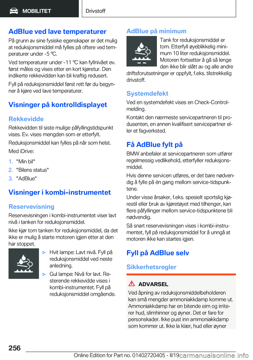BMW X2 2019  InstruksjonsbØker (in Norwegian) �A�d�B�l�u�e��v�e�d��l�a�v�e��t�e�m�p�e�r�a�t�u�r�e�r�P�å��g�r�u�n�n��a�v��s�i�n�e��f�y�s�i�s�k�e��e�g�e�n�s�k�a�p�e�r��e�r��d�e�t��m�u�l�i�g�a�t��r�e�d�u�k�s�j�o�n�s�m�i�d�d�e�l��m�å�