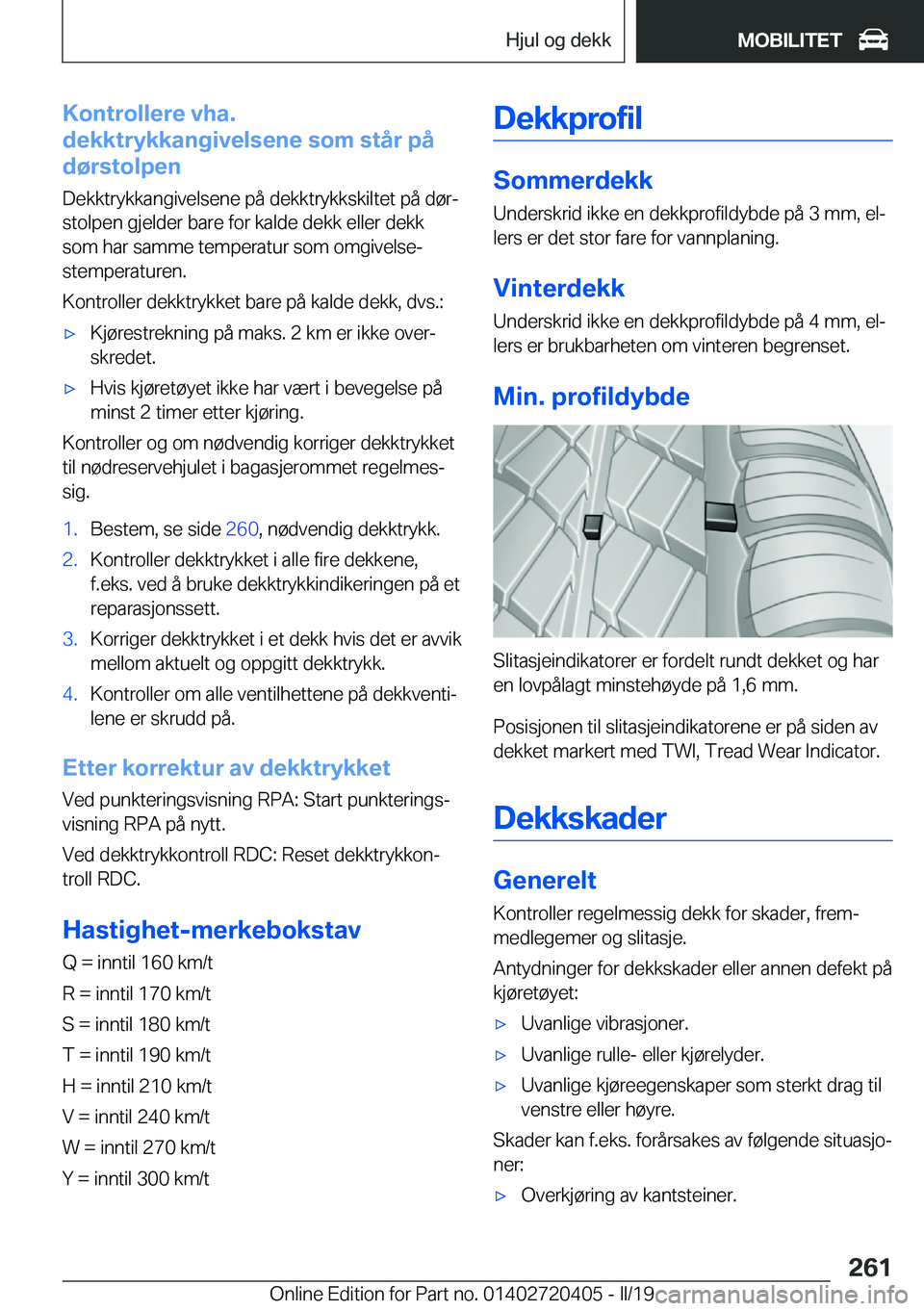 BMW X2 2019  InstruksjonsbØker (in Norwegian) �K�o�n�t�r�o�l�l�e�r�e��v�h�a�.
�d�e�k�k�t�r�y�k�k�a�n�g�i�v�e�l�s�e�n�e��s�o�m��s�t�å�r��p�å
�d�