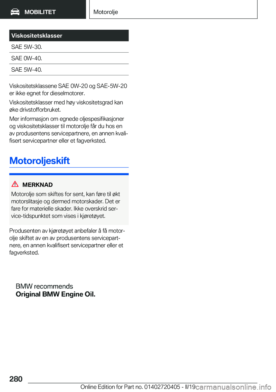BMW X2 2019  InstruksjonsbØker (in Norwegian) �V�i�s�k�o�s�i�t�e�t�s�k�l�a�s�s�e�r�S�A�E��5�W�-�3�0�.�S�A�E��0�W�-�4�0�.�S�A�E��5�W�-�4�0�.
�V�i�s�k�o�s�i�t�e�t�s�k�l�a�s�s�e�n�e��S�A�E��0�W�-�2�0��o�g��S�A�E�-�5�W�-�2�0
�e�r��i�k�k�e��e
