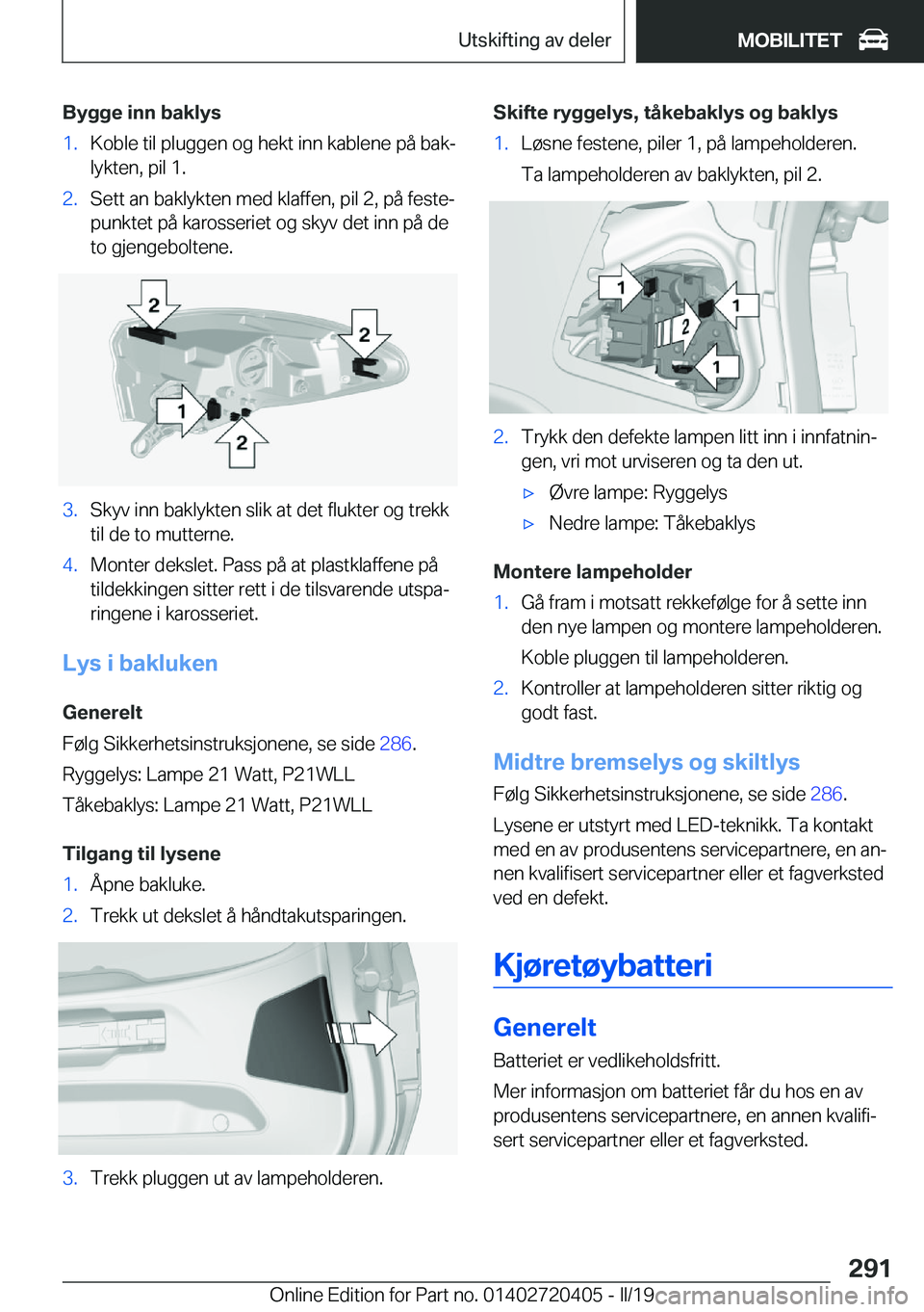 BMW X2 2019  InstruksjonsbØker (in Norwegian) �B�y�g�g�e��i�n�n��b�a�k�l�y�s�1�.�K�o�b�l�e��t�i�l��p�l�u�g�g�e�n��o�g��h�e�k�t��i�n�n��k�a�b�l�e�n�e��p�å��b�a�kj
�l�y�k�t�e�n�,��p�i�l��1�.�2�.�S�e�t�t��a�n��b�a�k�l�y�k�t�e�n��m�e