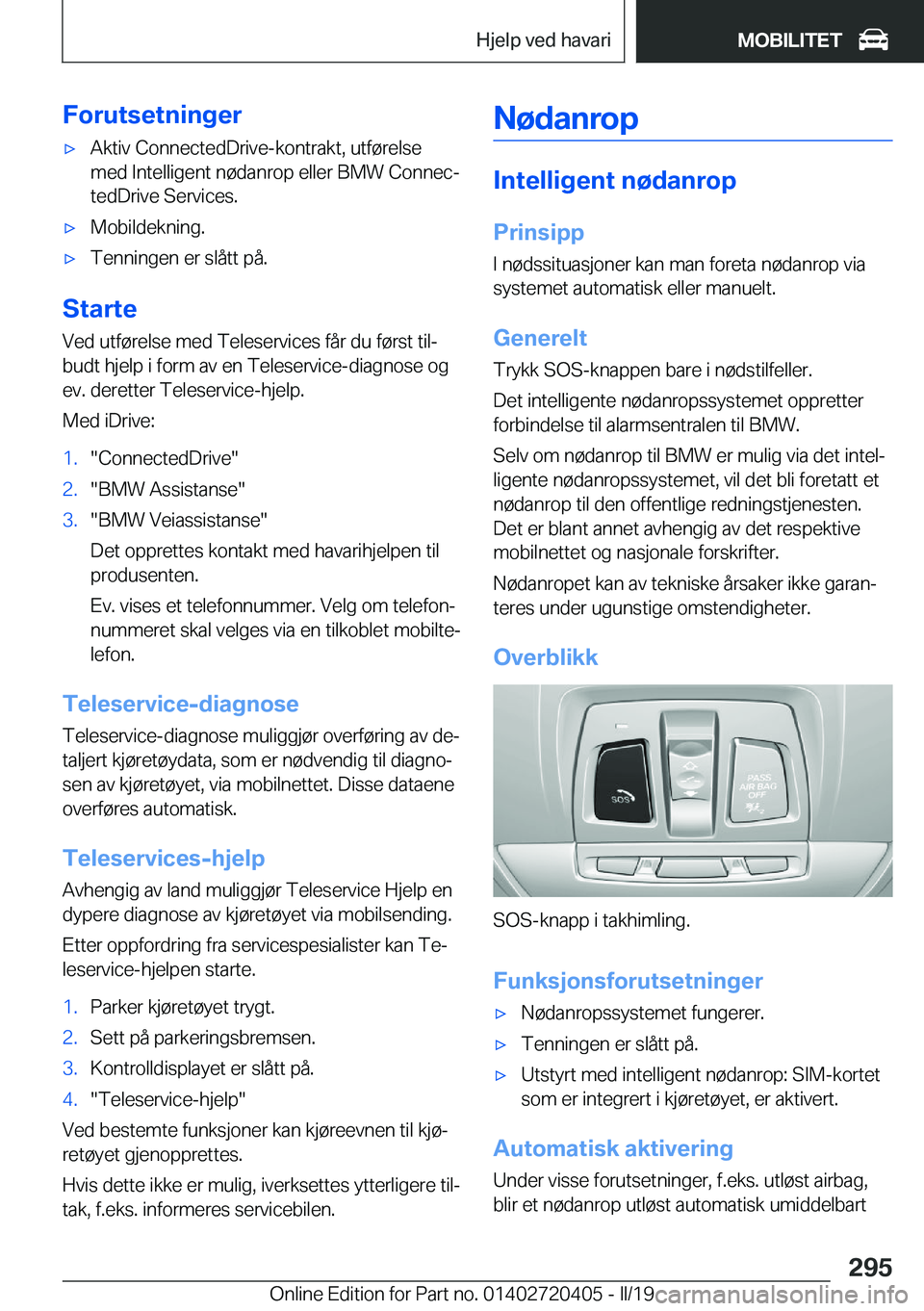 BMW X2 2019  InstruksjonsbØker (in Norwegian) �F�o�r�u�t�s�e�t�n�i�n�g�e�rx�A�k�t�i�v��C�o�n�n�e�c�t�e�d�D�r�i�v�e�-�k�o�n�t�r�a�k�t�,��u�t�f�