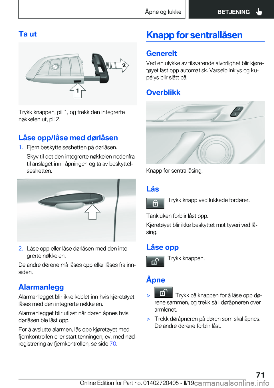 BMW X2 2019  InstruksjonsbØker (in Norwegian) �T�a��u�t
�T�r�y�k�k��k�n�a�p�p�e�n�,��p�i�l��1�,��o�g��t�r�e�k�k��d�e�n��i�n�t�e�g�r�e�r�t�e�n�