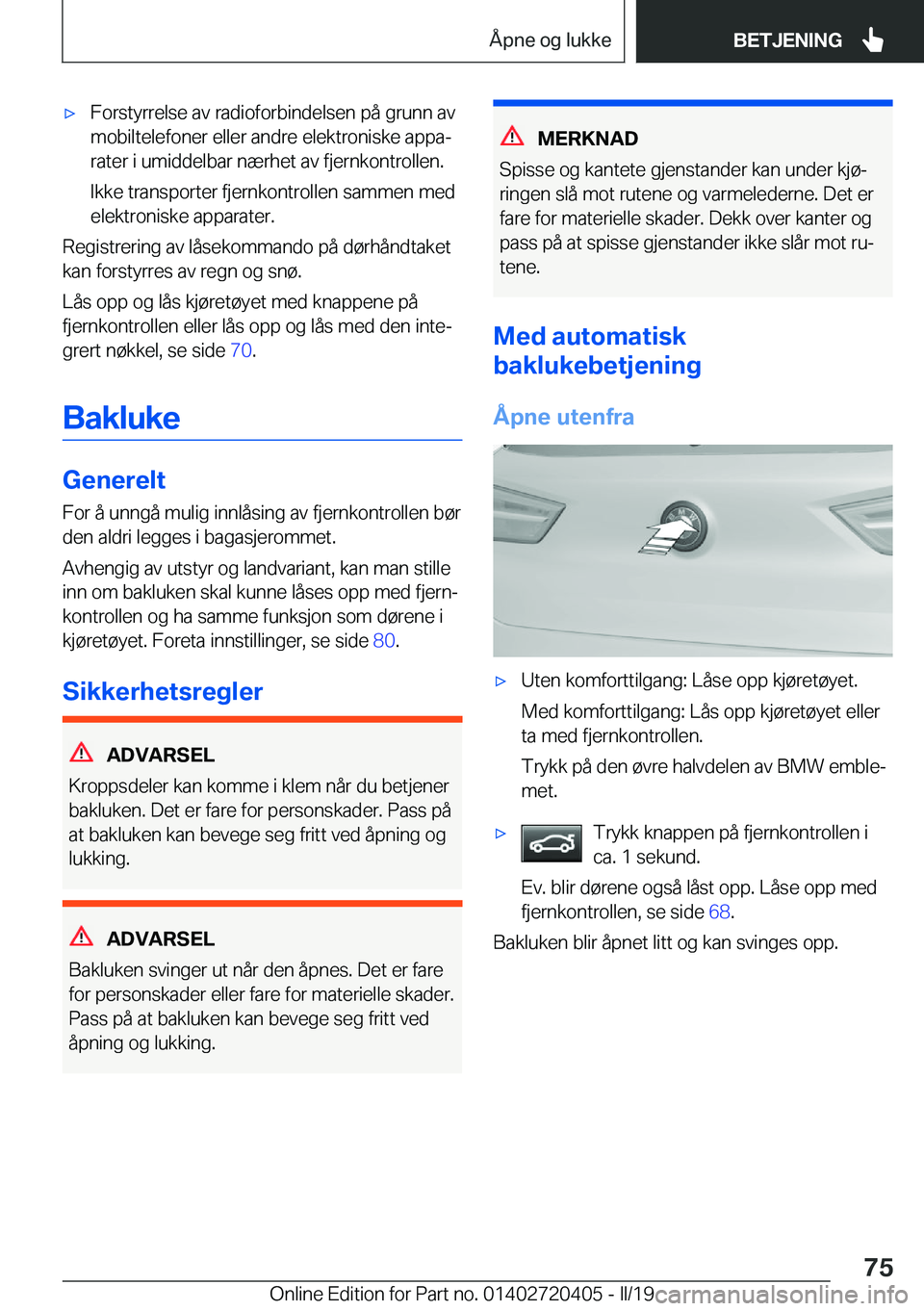 BMW X2 2019  InstruksjonsbØker (in Norwegian) x�F�o�r�s�t�y�r�r�e�l�s�e��a�v��r�a�d�i�o�f�o�r�b�i�n�d�e�l�s�e�n��p�å��g�r�u�n�n��a�v�m�o�b�i�l�t�e�l�e�f�o�n�e�r��e�l�l�e�r��a�n�d�r�e��e�l�e�k�t�r�o�n�i�s�k�e��a�p�p�aj
�r�a�t�e�r��i�