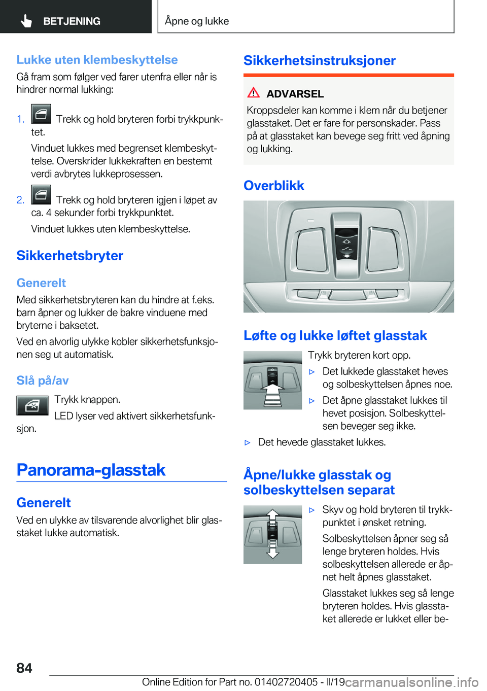 BMW X2 2019  InstruksjonsbØker (in Norwegian) �L�u�k�k�e��u�t�e�n��k�l�e�m�b�e�s�k�y�t�t�e�l�s�e
�G�å��f�r�a�m��s�o�m��f�