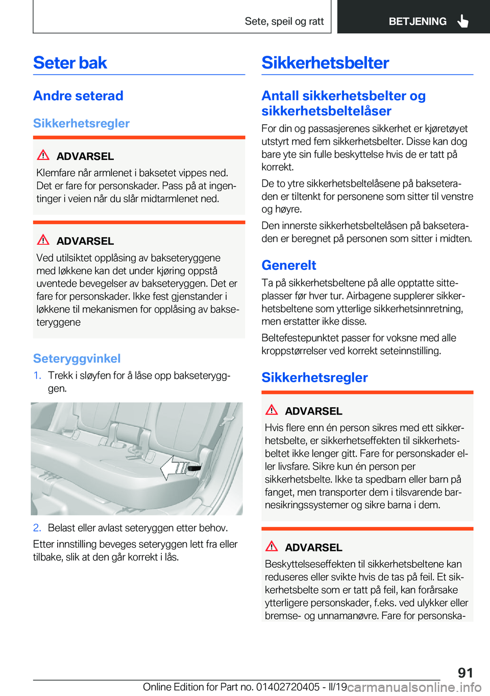 BMW X2 2019  InstruksjonsbØker (in Norwegian) �S�e�t�e�r��b�a�k
�A�n�d�r�e��s�e�t�e�r�a�d
�S�i�k�k�e�r�h�e�t�s�r�e�g�l�e�r
�A�D�V�A�R�S�E�L
�K�l�e�m�f�a�r�e��n�å�r��a�r�m�l�e�n�e�t��i��b�a�k�s�e�t�e�t��v�i�p�p�e�s��n�e�d�.
�D�e�t��e�r�