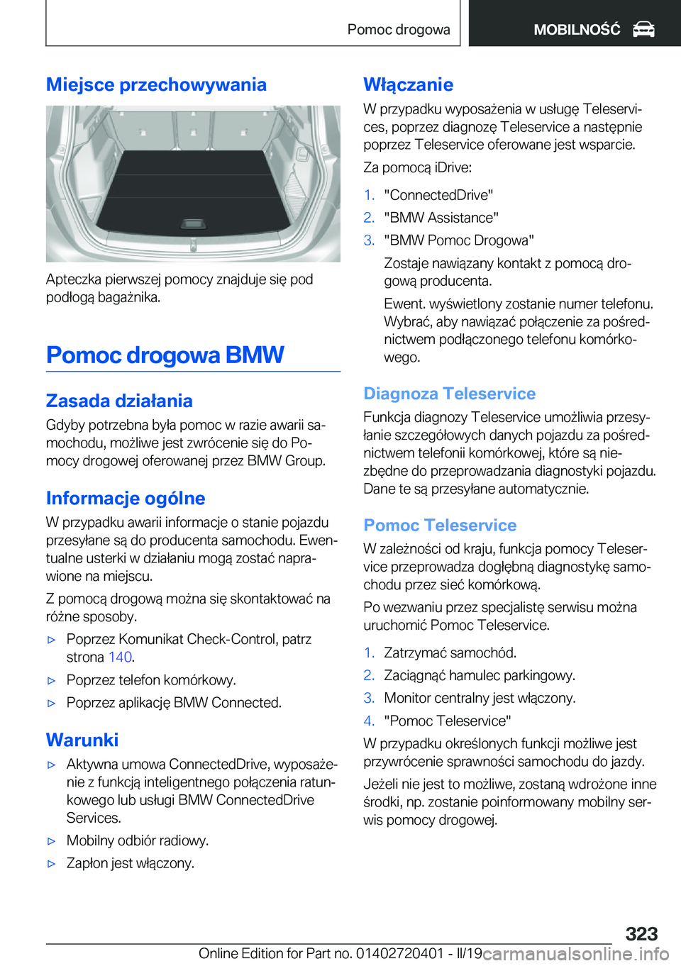 BMW X2 2019  Instrukcja obsługi (in Polish) �M�i�e�j�s�c�e��p�r�z�e�c�h�o�w�y�w�a�n�i�a
�A�p�t�e�c�z�k�a��p�i�e�r�w�s�z�e�j��p�o�m�o�c�y��z�n�a�j�d�u�j�e��s�i�