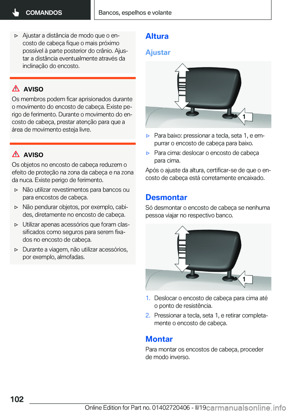 BMW X2 2019  Manual do condutor (in Portuguese) x�A�j�u�s�t�a�r��a��d�i�s�t�â�n�c�i�a��d�e��m�o�d�o��q�u�e��o��e�nª�c�o�s�t�o��d�e��c�a�b�e�
