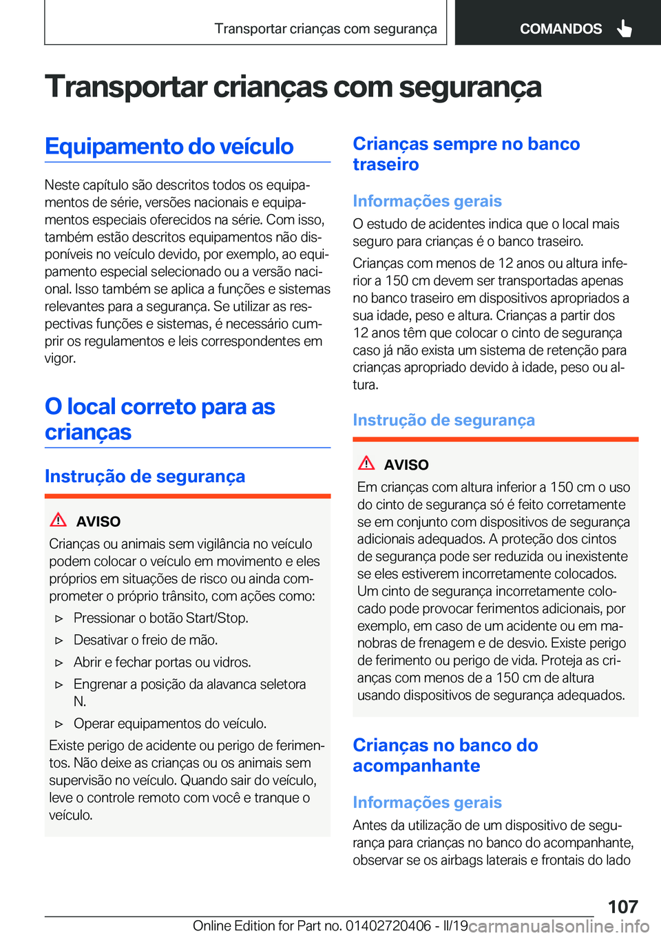 BMW X2 2019  Manual do condutor (in Portuguese) �T�r�a�n�s�p�o�r�t�a�r��c�r�i�a�n�