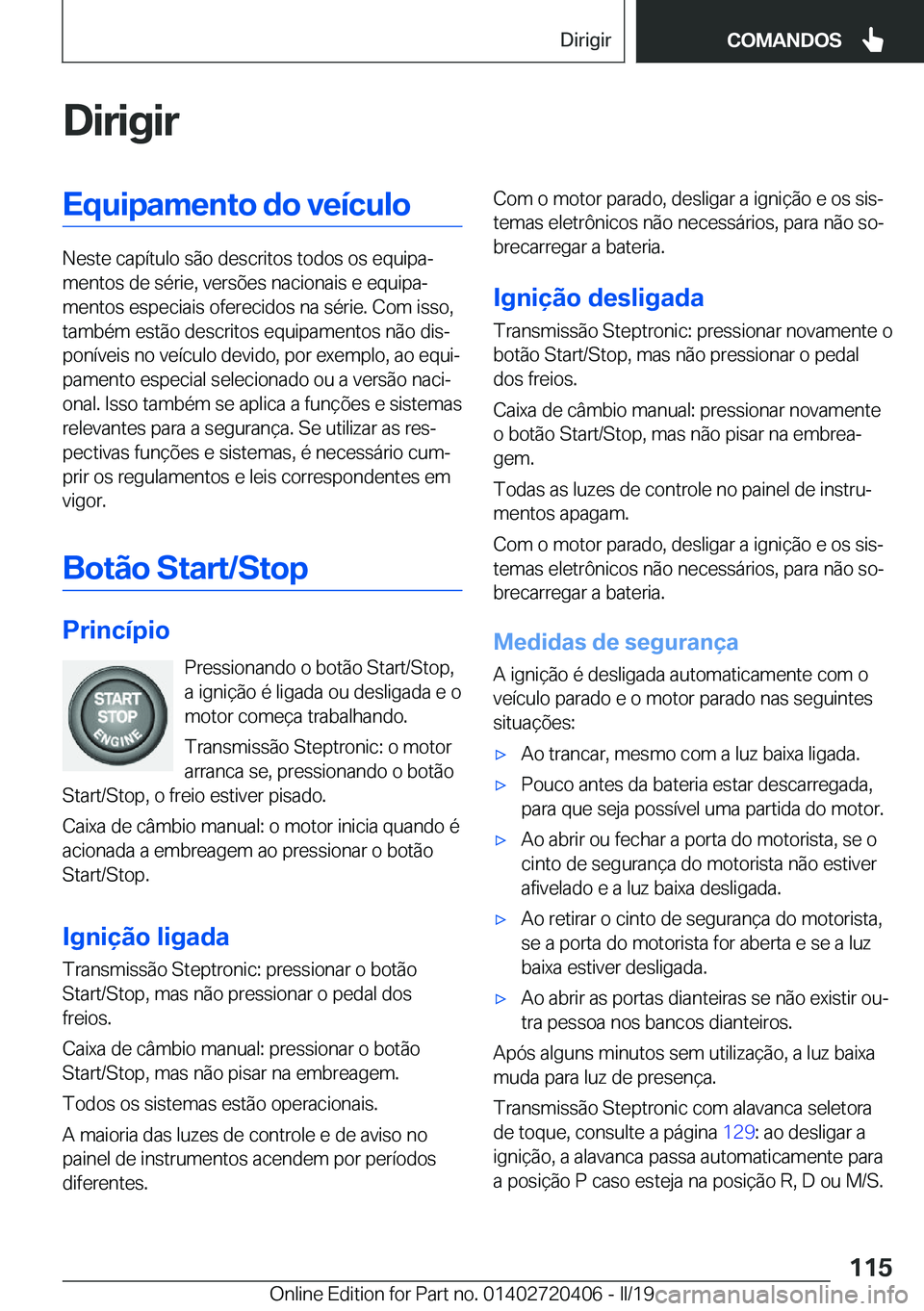 BMW X2 2019  Manual do condutor (in Portuguese) �D�i�r�i�g�i�r�E�q�u�i�p�a�m�e�n�t�o��d�o��v�e�