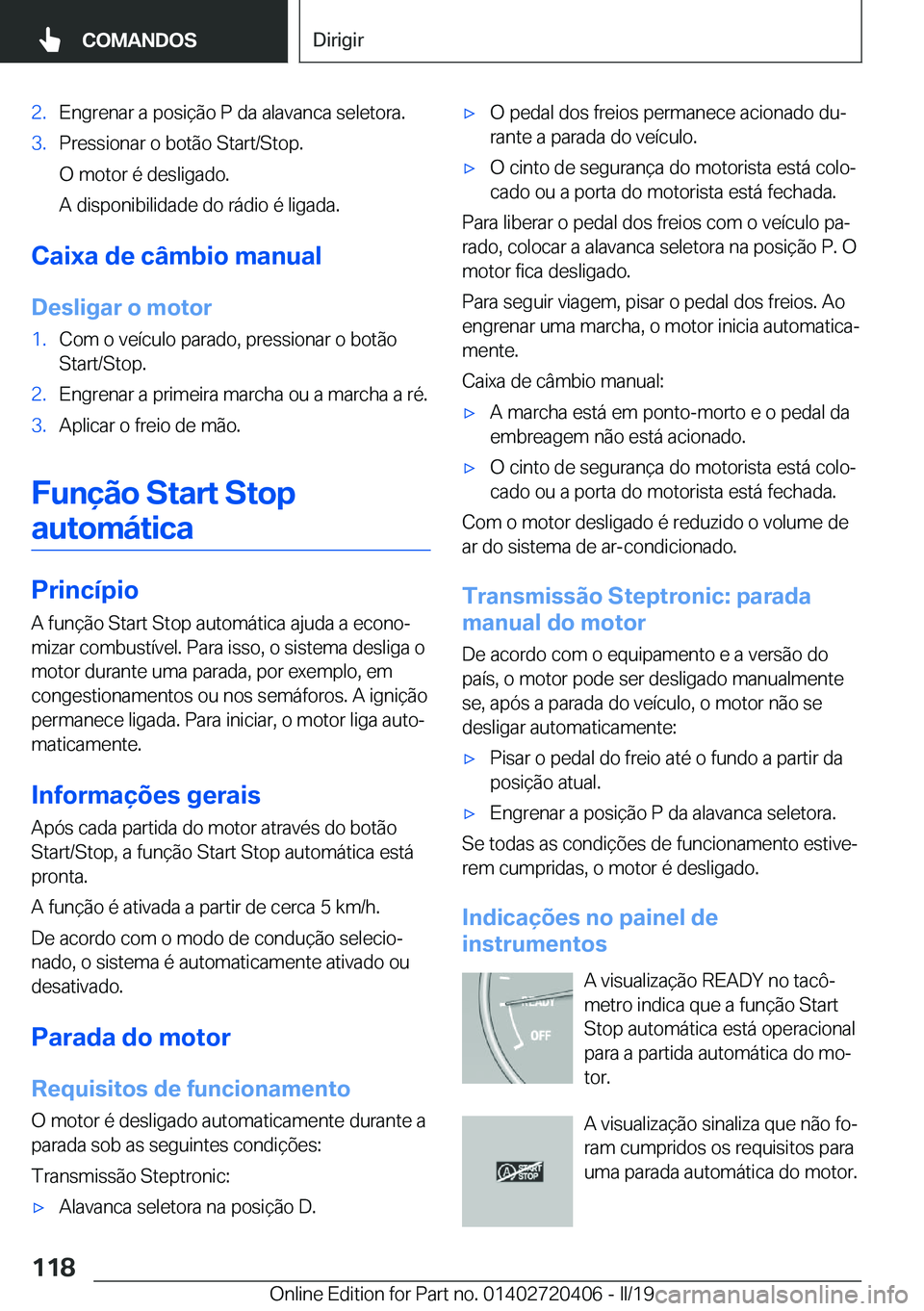 BMW X2 2019  Manual do condutor (in Portuguese) �2�.�E�n�g�r�e�n�a�r��a��p�o�s�i�