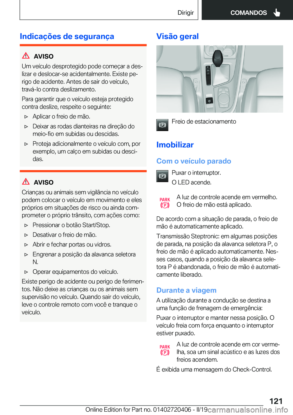 BMW X2 2019  Manual do condutor (in Portuguese) �I�n�d�i�c�a�